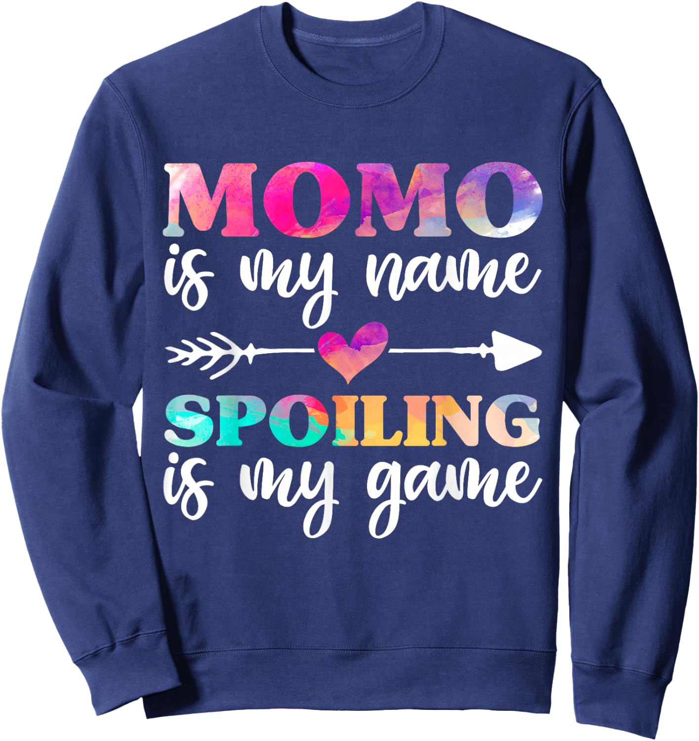 Momo Is My Name Spoiling Is My Game Shirt, Mothers Day Sweatshirt - Sweatshirt | Navy