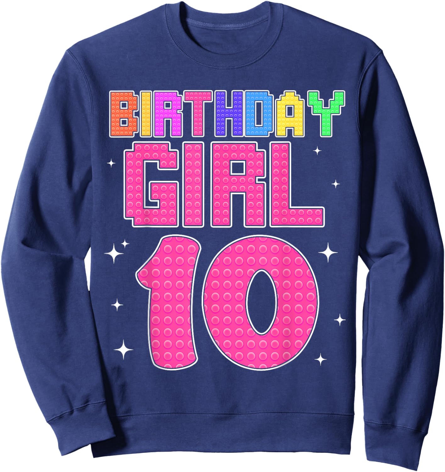 10th Birthday Girl Master Builder 10 Year Old Block Building Sweatshirt - Sweatshirt | Navy