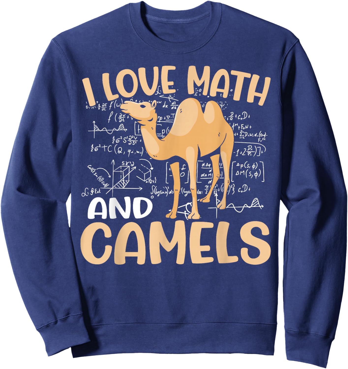 Kids Dromedary Funny School I Love Math And Camels Sweatshirt - Sweatshirt | Navy