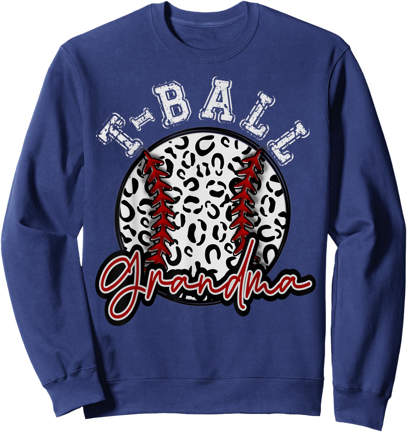 Leopard Cheetah T-ball Tball GRANDMA Shirt Woman Trendy Sweatshirt - Sweatshirt | Navy