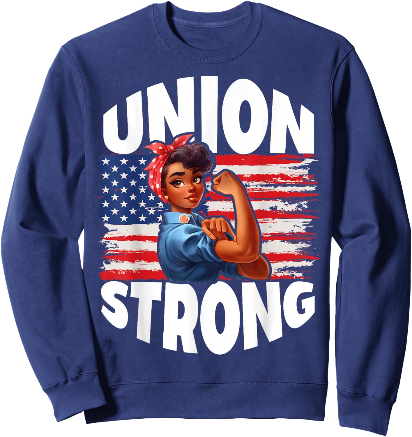 Union Strong Happy Labor Day American Flag Decor Sweatshirt - Sweatshirt | Navy