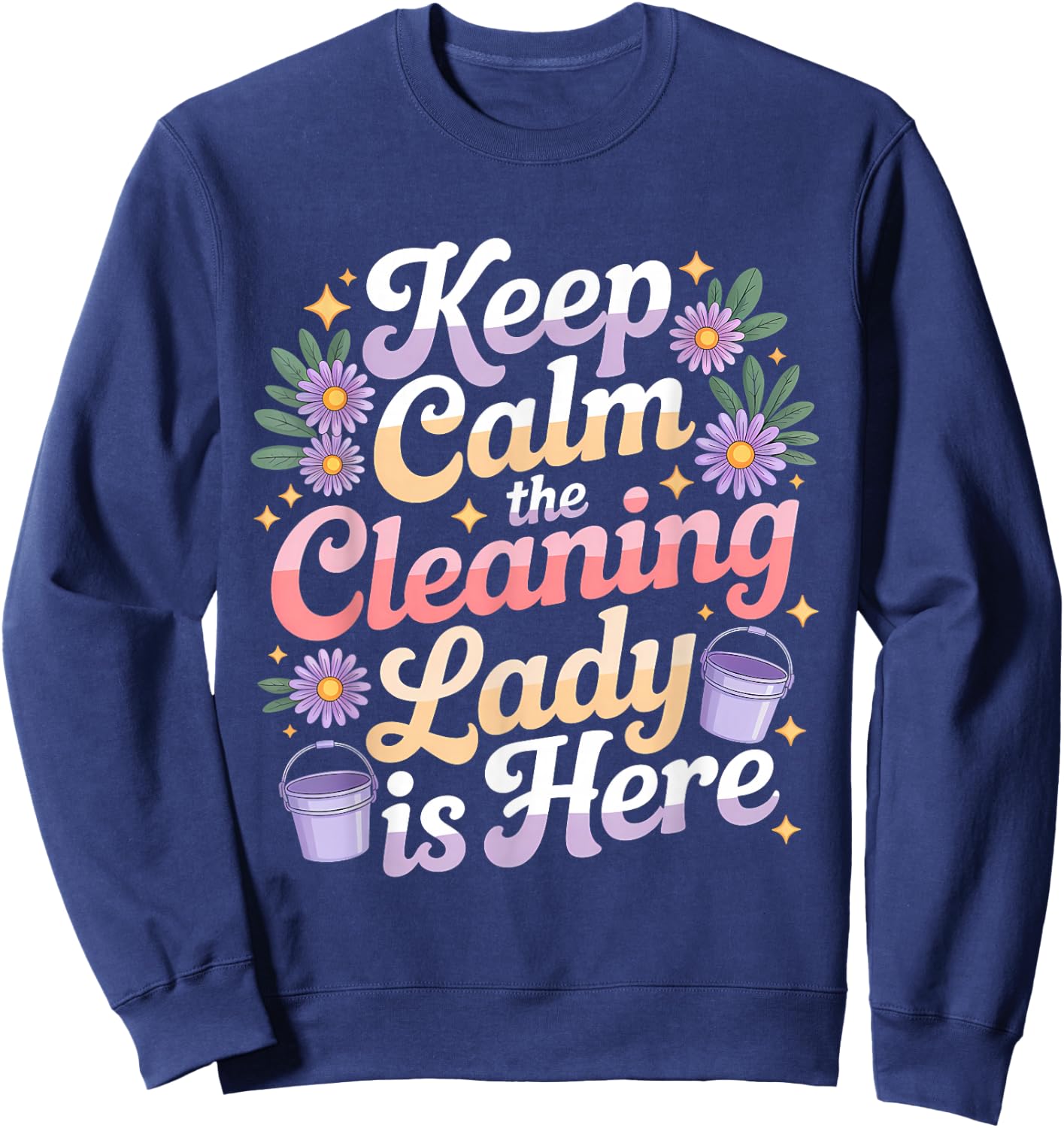 Cleaning Lady Housekeeper Housekeeping Cleaning Lover Sweatshirt - Sweatshirt | Navy