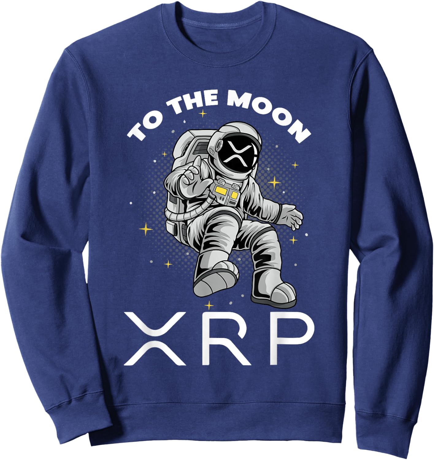 XRP To The Moon Ripple XRP Crypto Gifts Bitcoin HODL Coin Sweatshirt - Sweatshirt | Navy