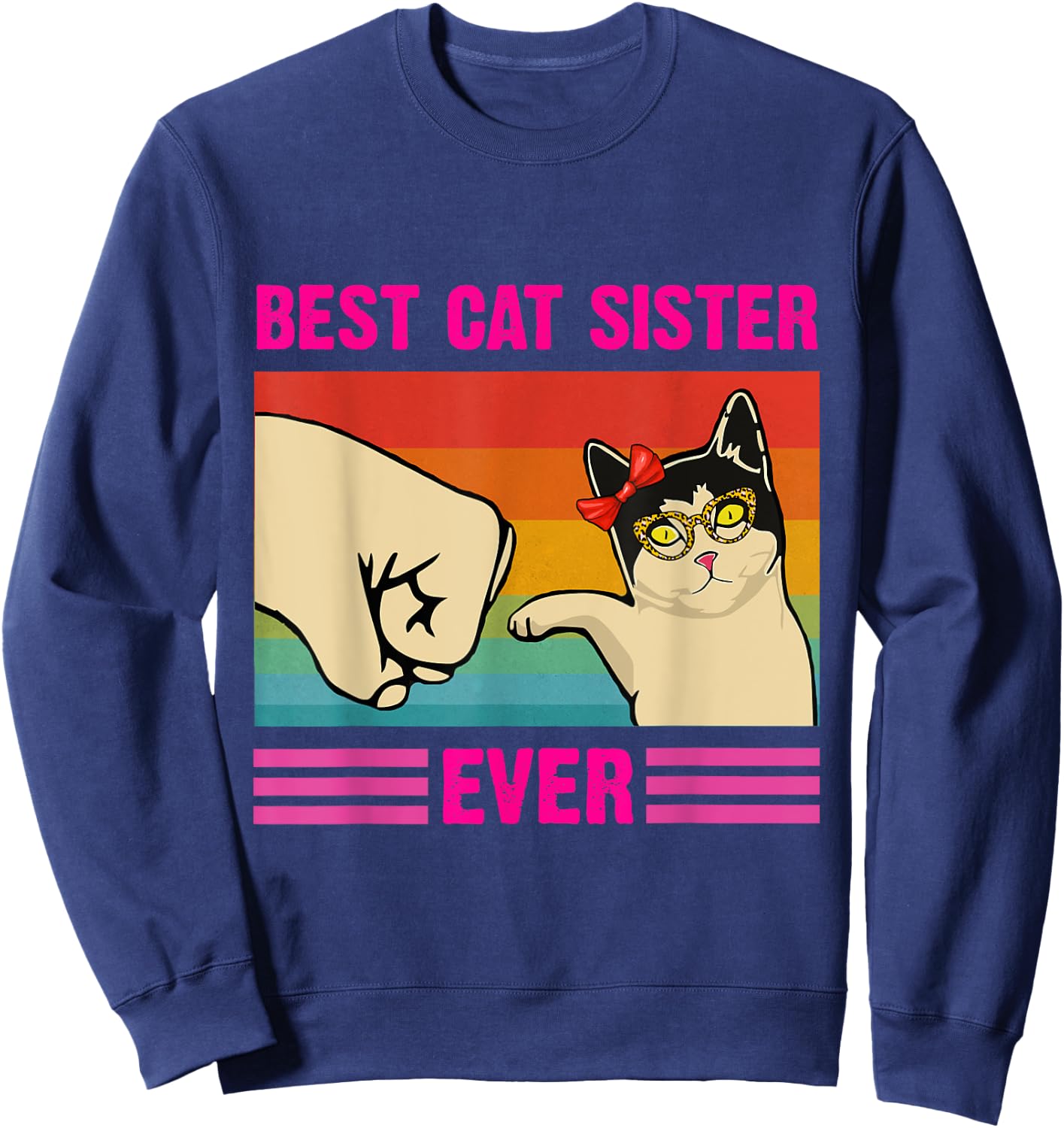 Best Cat Sister Ever Funny Sister Cat Lovers Style Retro Sweatshirt - Sweatshirt | Navy