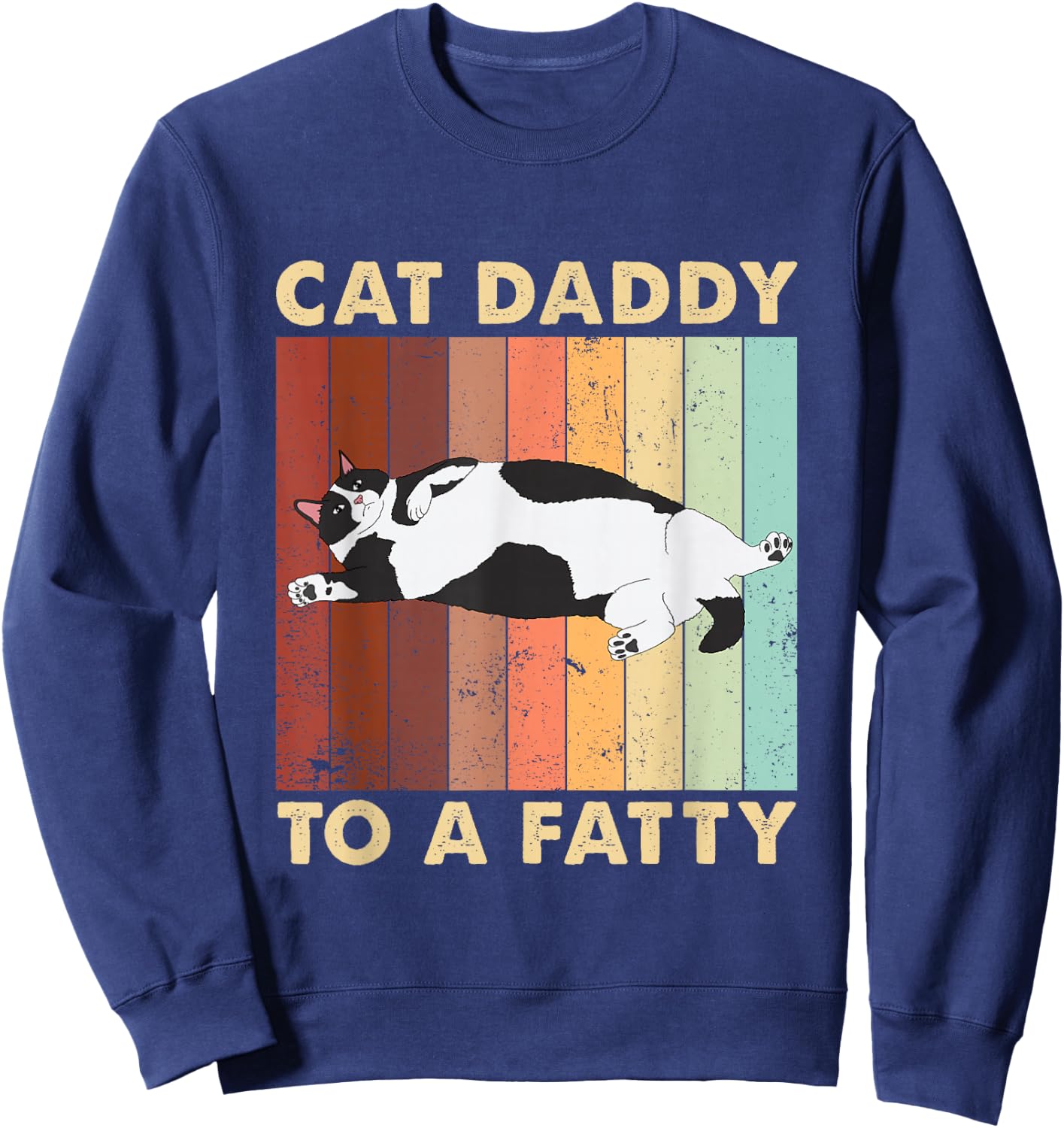 Kitty Lover Cat Gifts For Cat Lover Retro Fat Chonk Dad Funny Cat Daddy To A Fatty , Small Sweatshirt - Sweatshirt | Navy