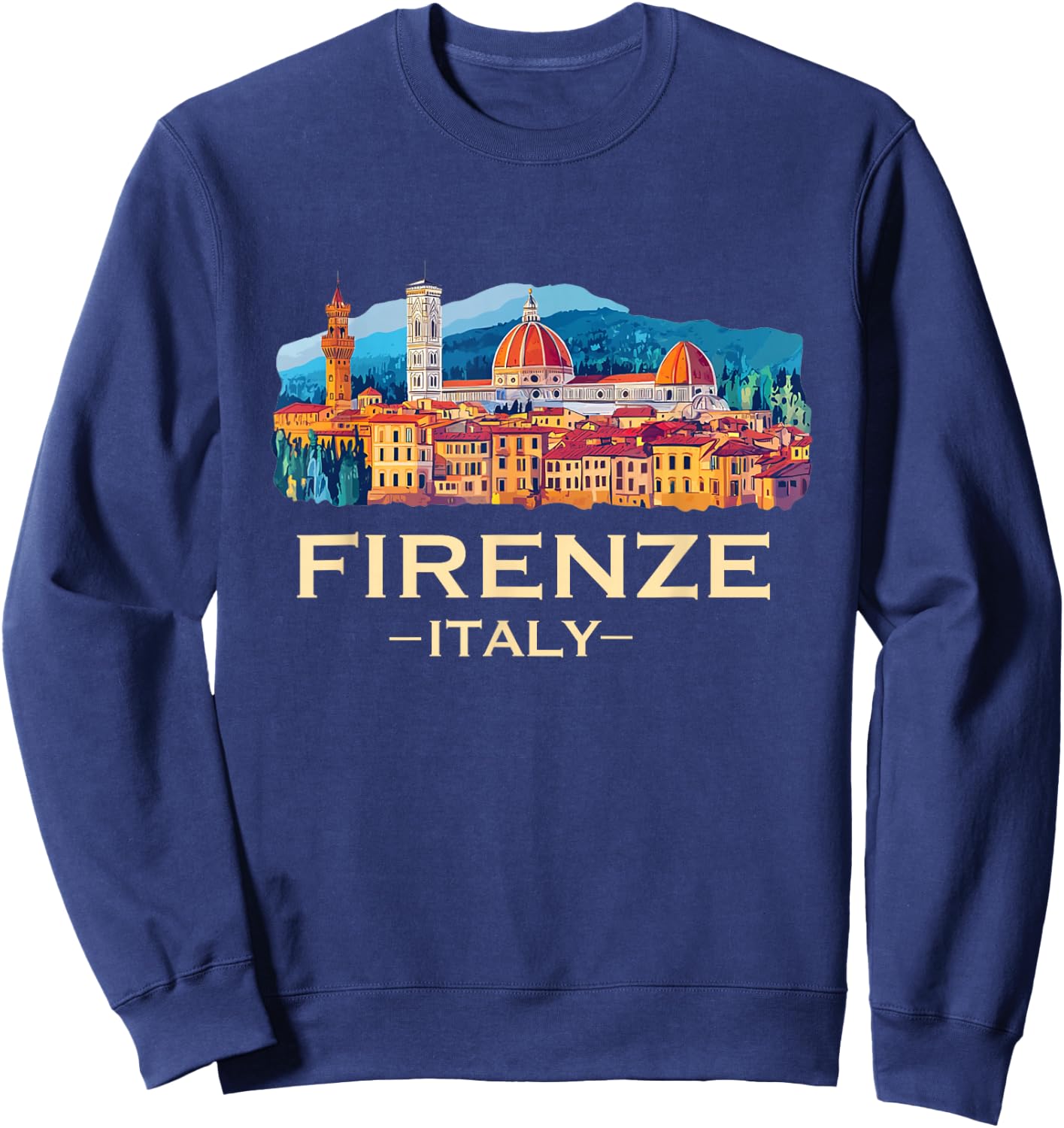 Firenze Italy Souvenirs Skyline Souvenir From Florence Italy Sweatshirt - Sweatshirt | Navy