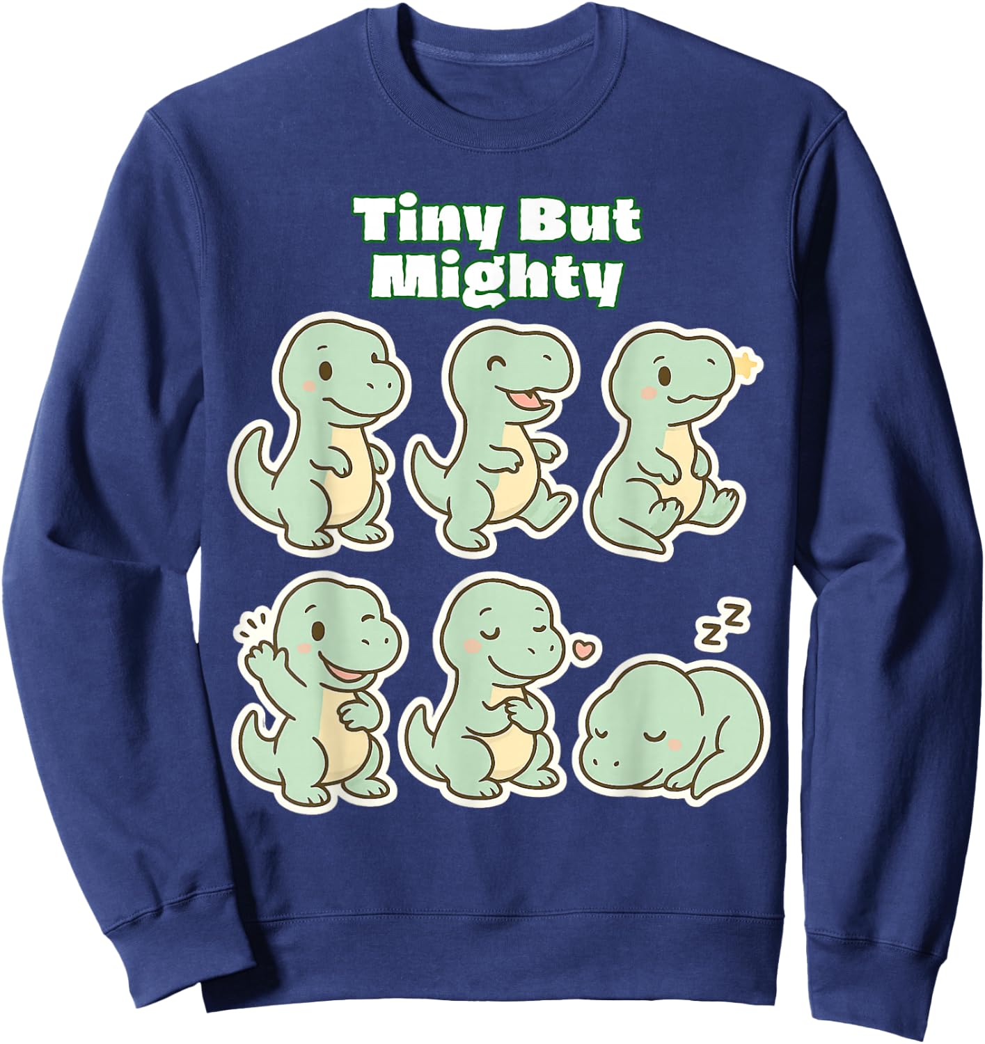 Tiny But Mighty Cute Baby T-Rex Dinosaur Sweatshirt - Sweatshirt | Navy