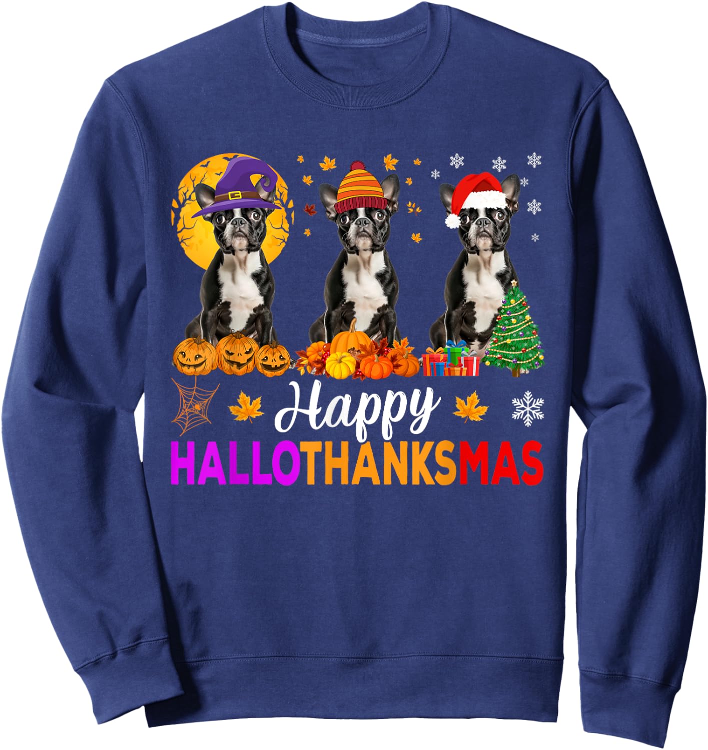 Boston Terrier Dog Halloween Christmas Hallothanksmas Men Women Kids Sweatshirt - Sweatshirt | Navy
