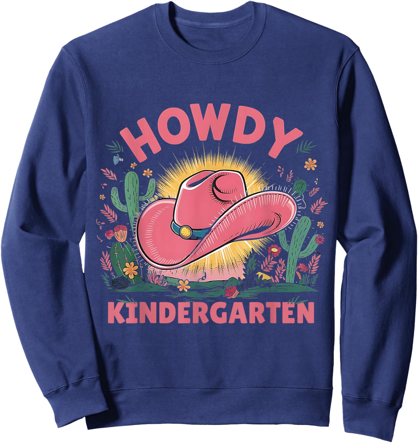 Howdy Kindergarten Western Cowgirls Cowboys Back To School Sweatshirt - Sweatshirt | Navy