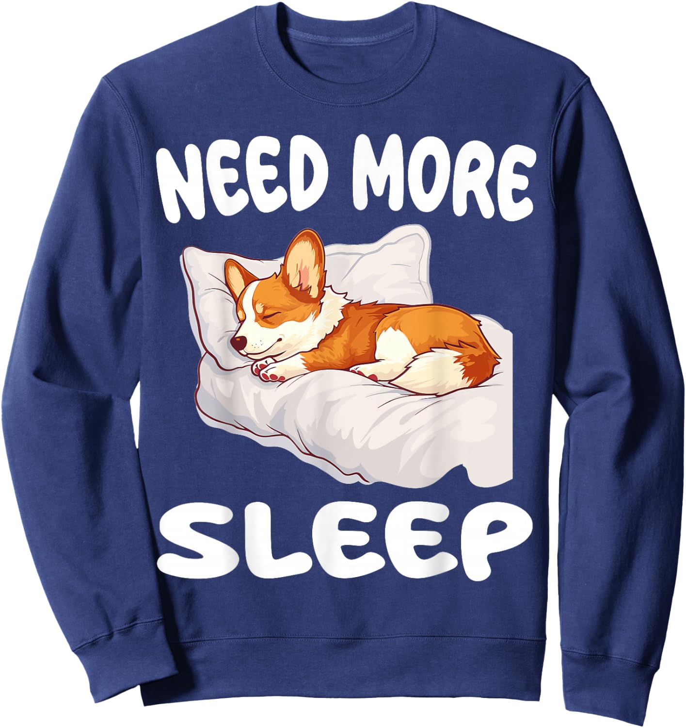 Cute Corgi Need more Sleep Pajamas Nightgown Sweatshirt - Sweatshirt | Navy