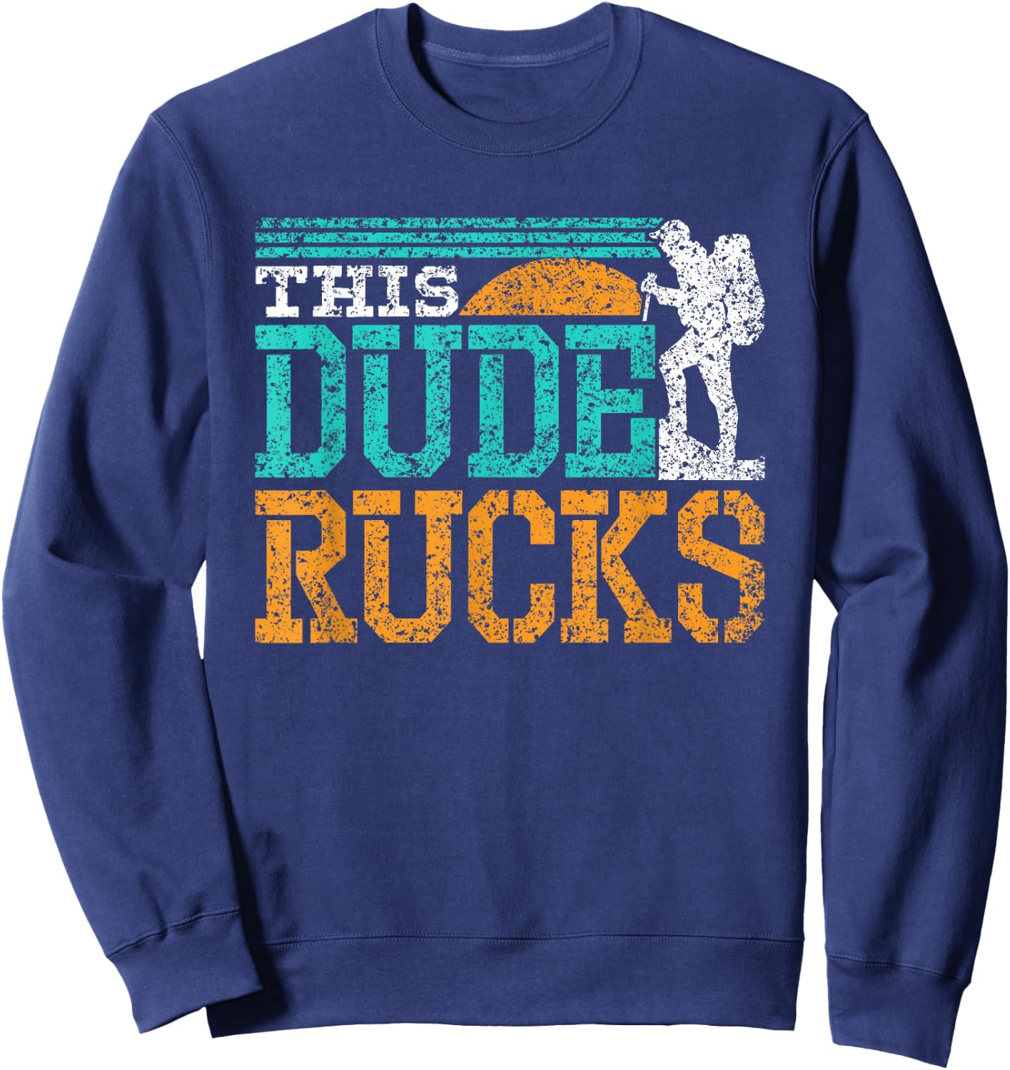 This Dude Rucks Backpack Rucksack Ruck Workout Rucking Sweatshirt - Sweatshirt | Navy