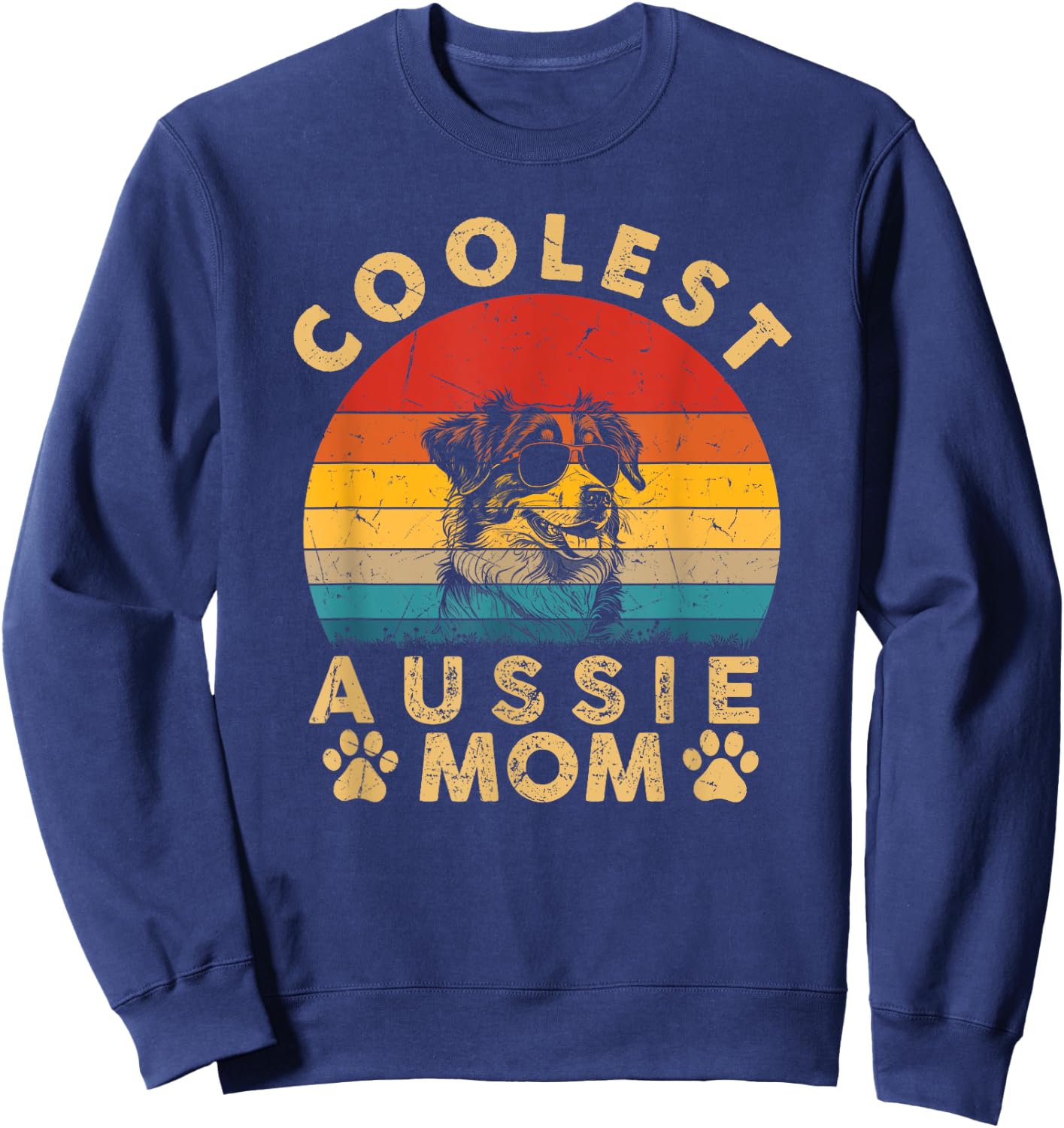Coolest Aussie Dog Mom Mama Women Gifts Vintage Mothers Day Sweatshirt - Sweatshirt | Navy