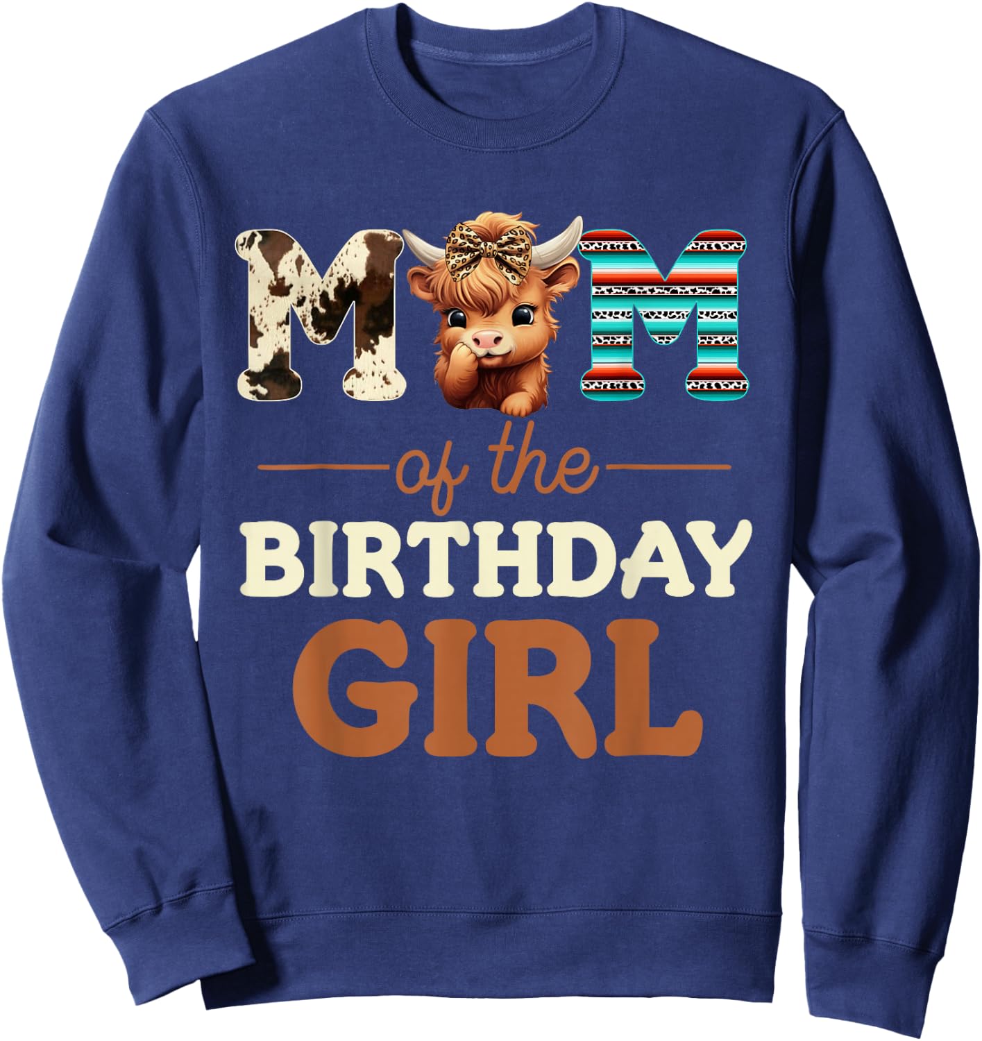 Mom of The Birthday Girl Highland Cow Print First Bday Sweatshirt - Sweatshirt | Navy