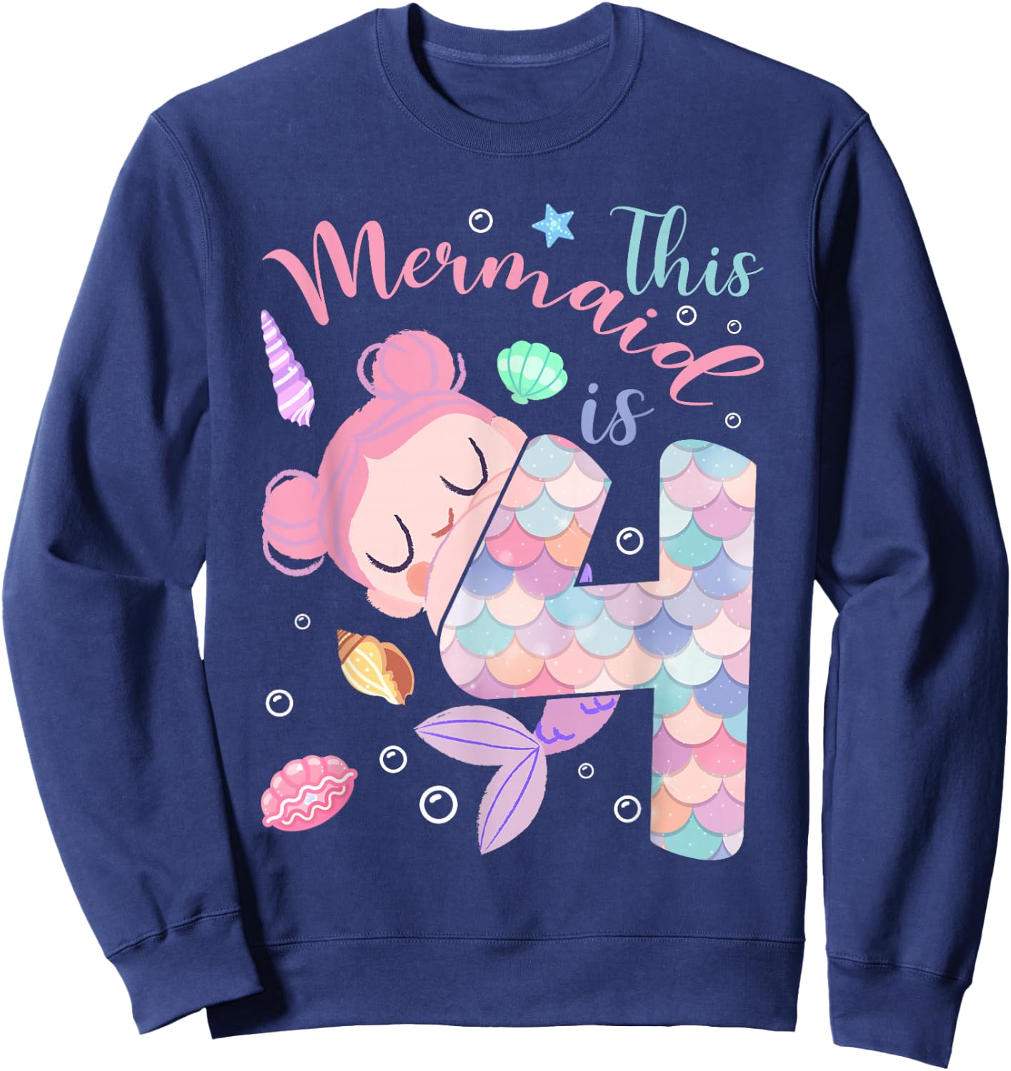 This Mermaid Is 4 Year Old Birthday Kids Girls 4th Birthday Sweatshirt - Sweatshirt | Navy