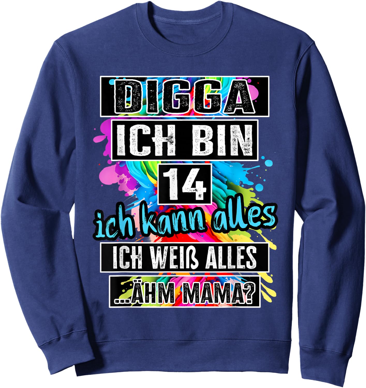 14th Birthday Girl Boy Digga I Am 14 Years , black Sweatshirt - Sweatshirt | Navy