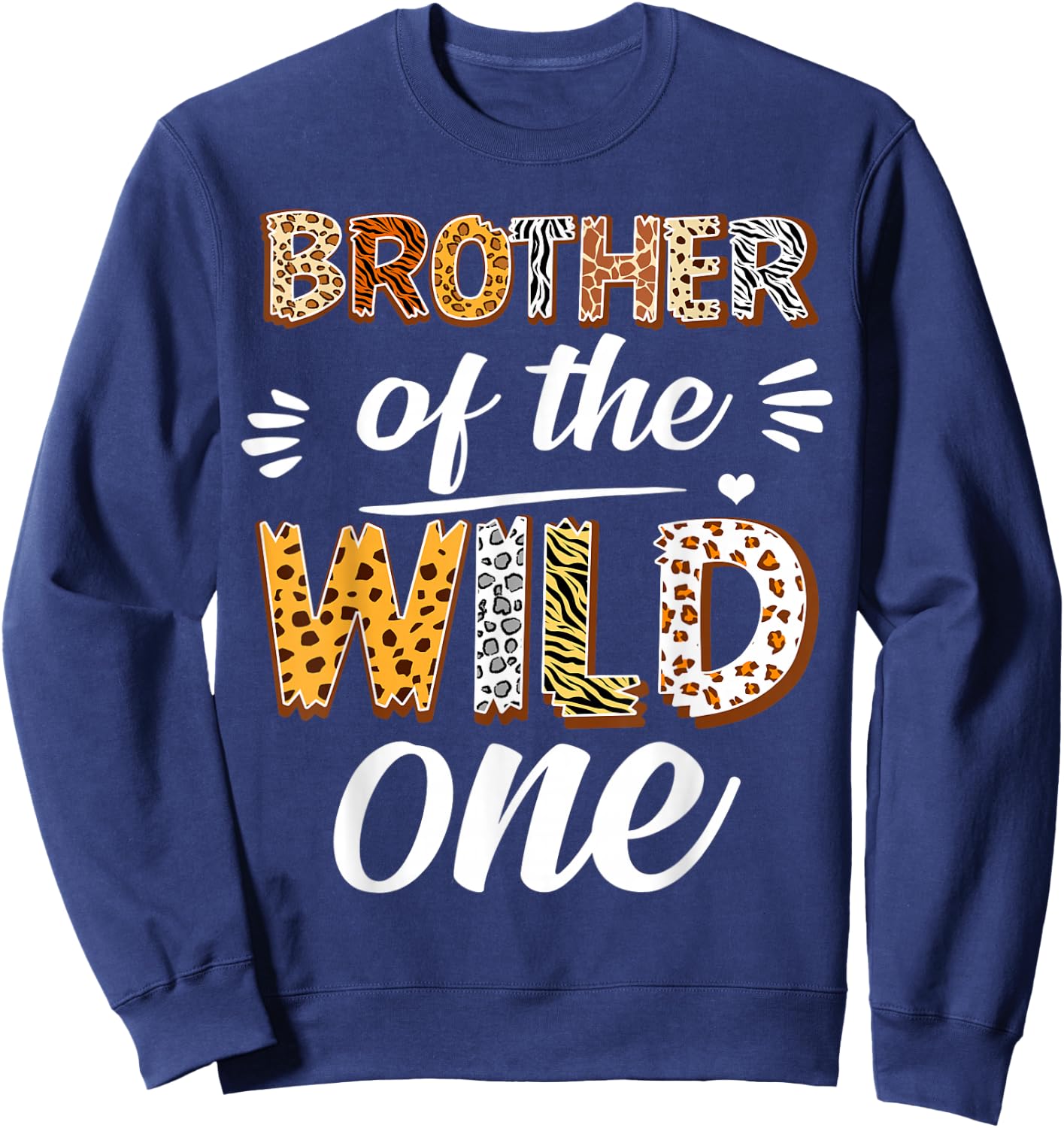 Brother Of The Wild One 1st Birthday Africa Safari Animals Sweatshirt - Sweatshirt | Navy