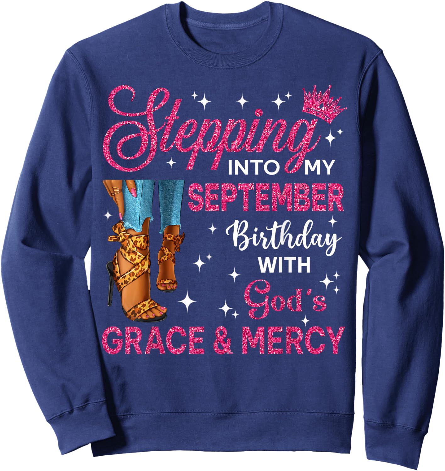 Stepping Into My September Birthday Women High Heels Bday Sweatshirt - Sweatshirt | Navy