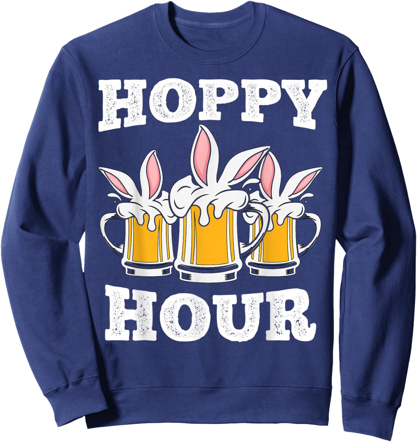 Beer Hoppy Hour Easter Beer Happy Hour Easter Beer Sweatshirt - Sweatshirt | Navy