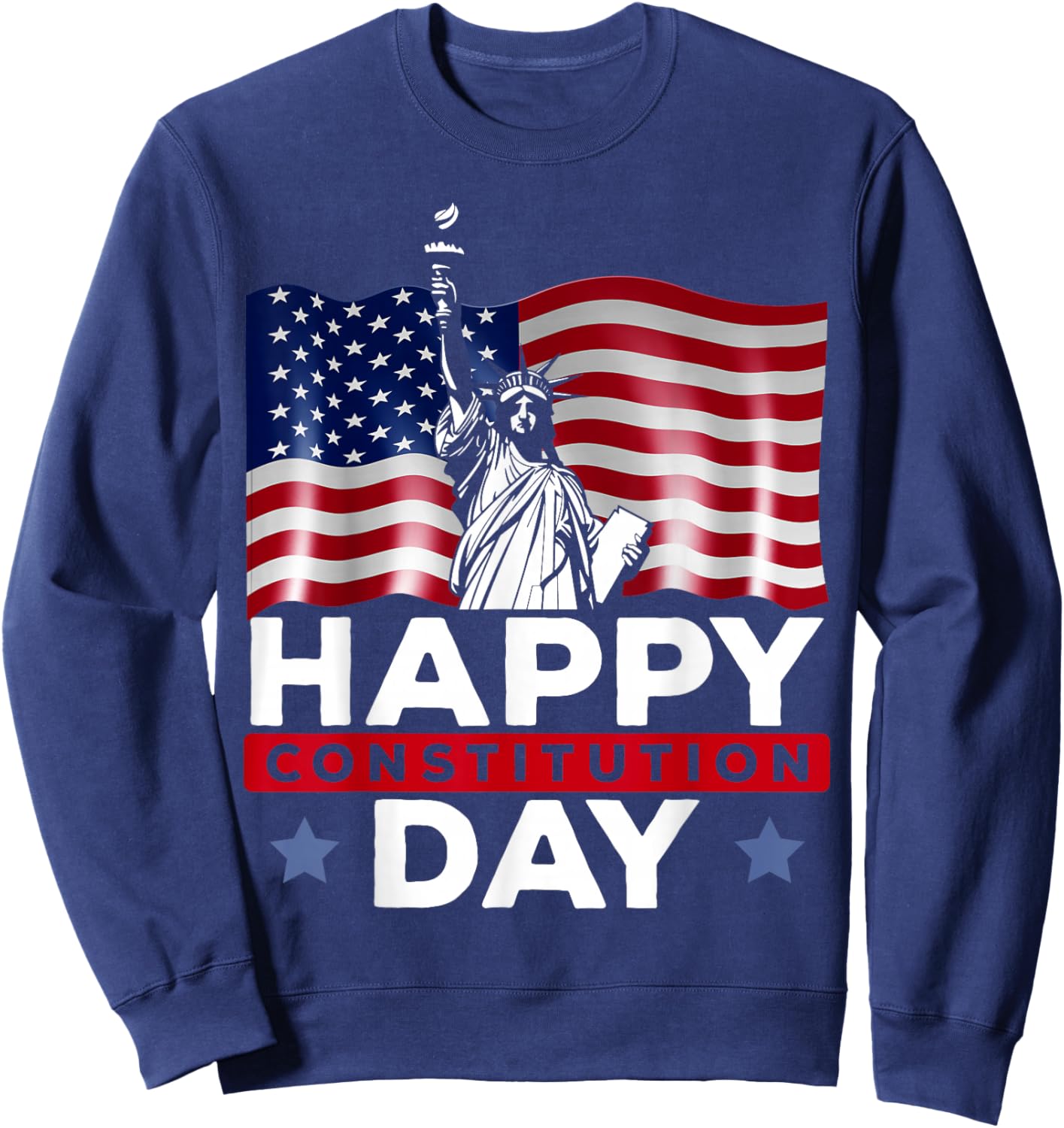 Happy Constitution Day New American USA Flag America Sweatshirt - Sweatshirt | Navy