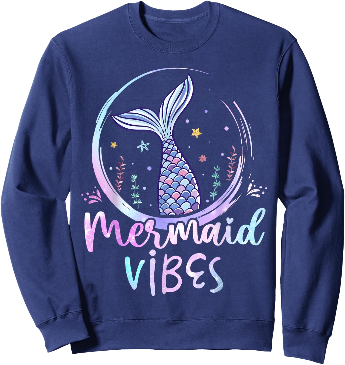 Mermaid Vibes Birthday Mermaid Girl Beach Mermaid Tail Sweatshirt - Sweatshirt | Navy