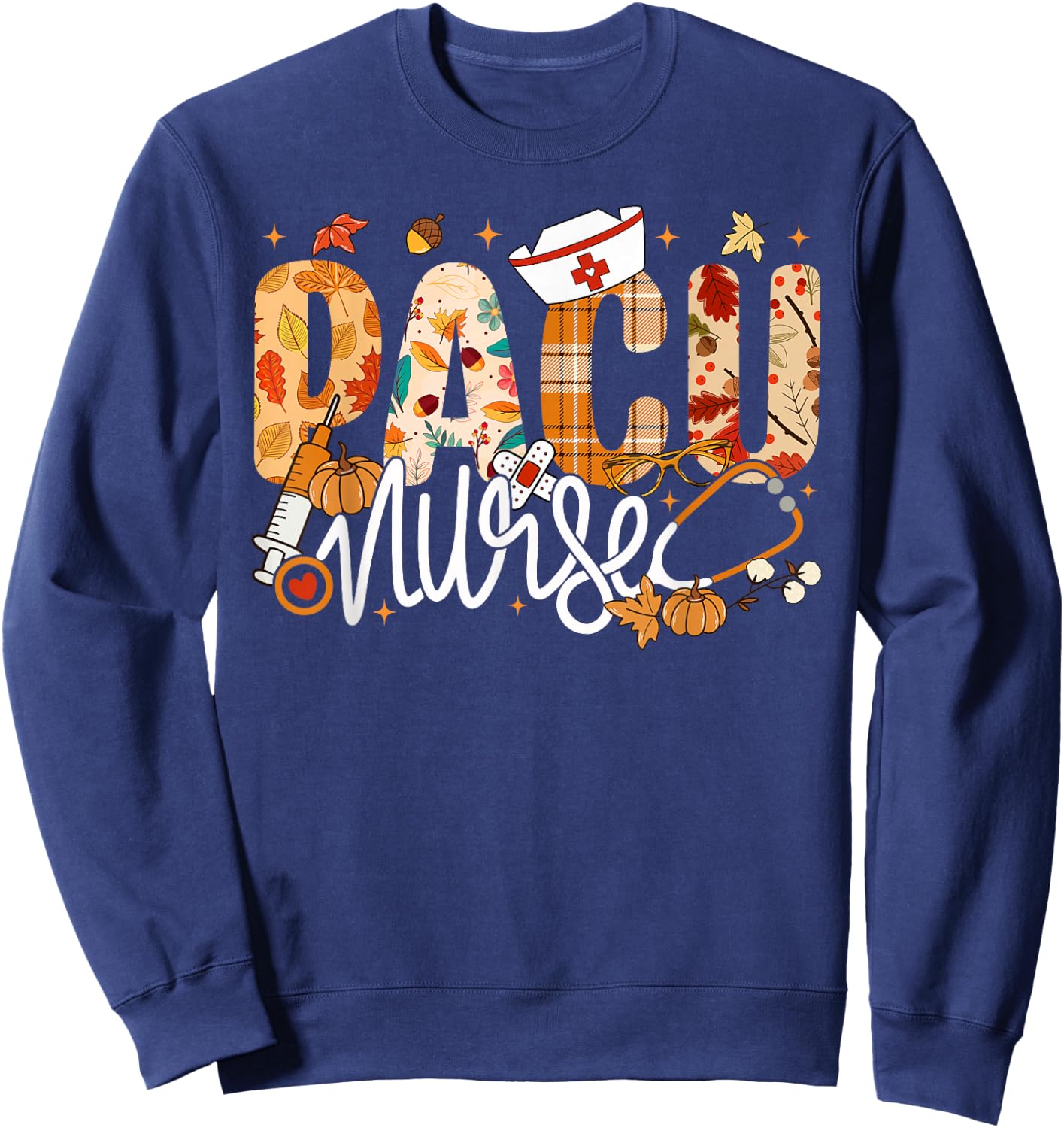 Stethoscope PACU Nurse Fall Yall Autumn Leaves Thanksgiving Sweatshirt - Sweatshirt | Navy