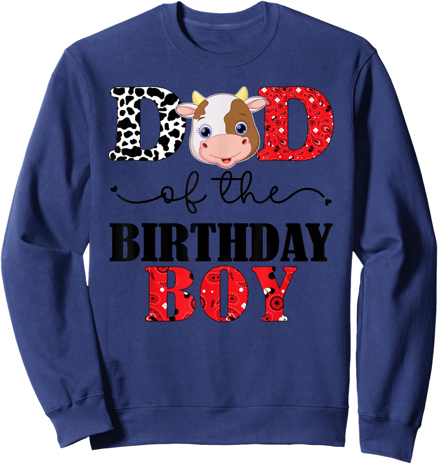 Dad of The Birthday for Boy Cow Farm 1st Birthday Cow Daddy Sweatshirt - Sweatshirt | Navy