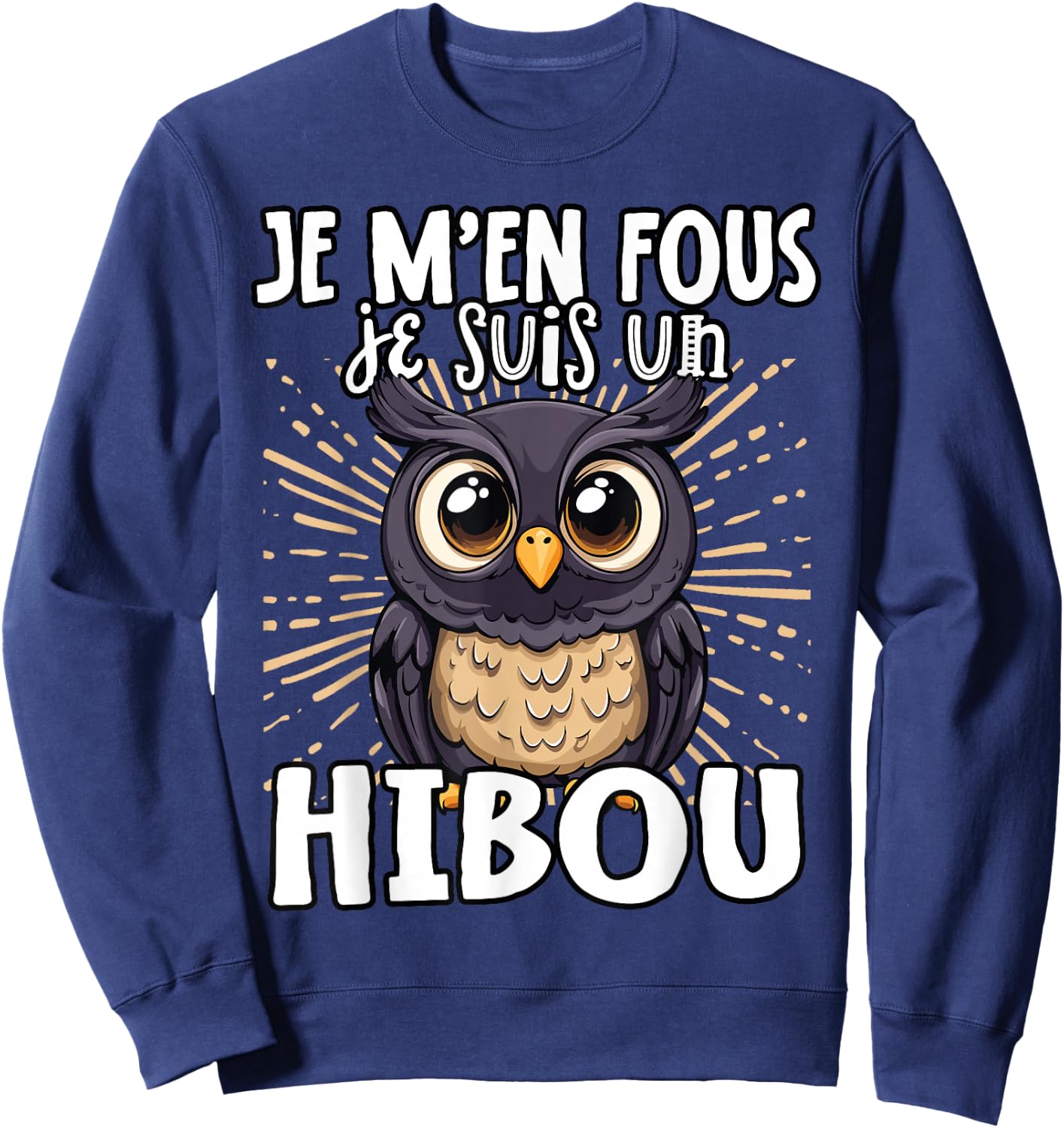 Je M'en Fous Je Suis Un Hibou – Cute Owl , Black, S Sweatshirt - Sweatshirt | Navy