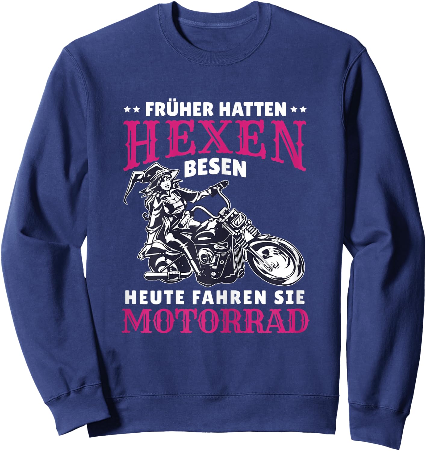 Motorrad Spruch Bikerin Heute Fahren Sie Motorrad Sweatshirt - Sweatshirt | Navy