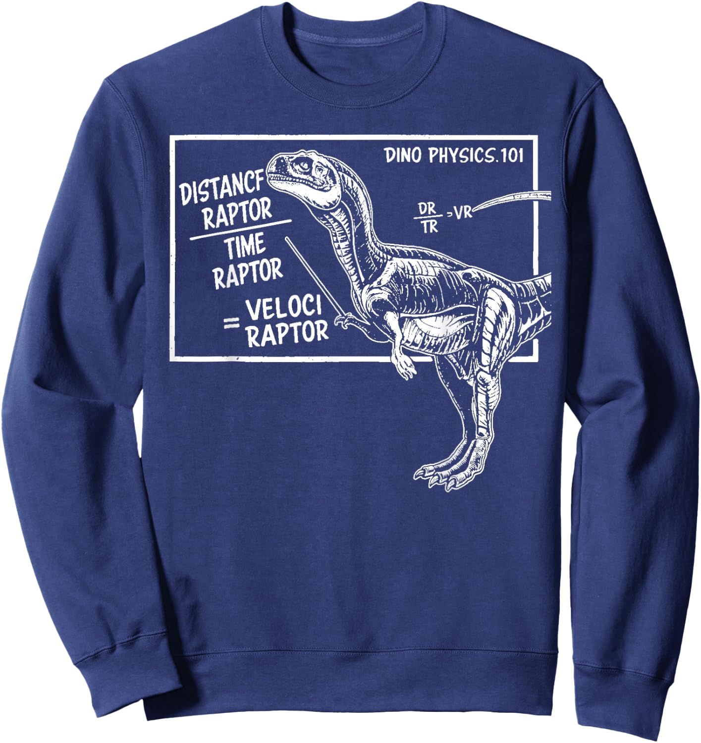 Smart Dinosaur Teacher Science Math Velociraptor Distance Sweatshirt - Sweatshirt | Navy