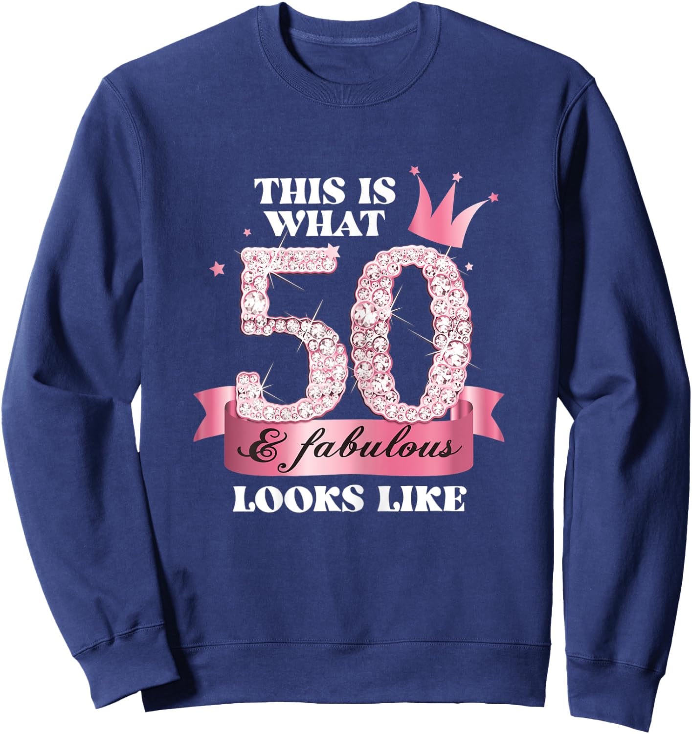 50 & Fabulous I Pink Black Party Group Photo Outfit Sweatshirt - Sweatshirt | Navy