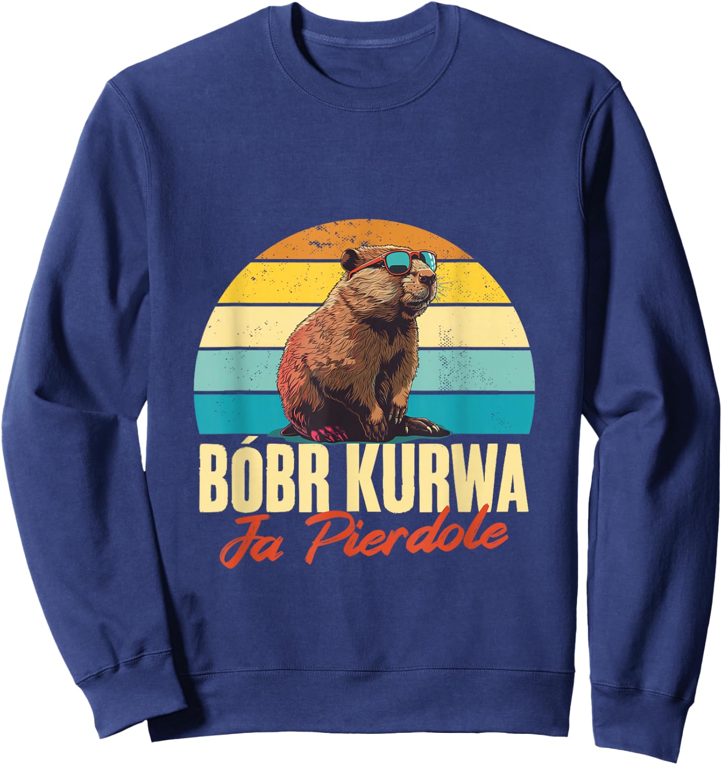 Bobr Kurwa - Retro Bober Beaver Bobr Sweatshirt - Sweatshirt | Navy