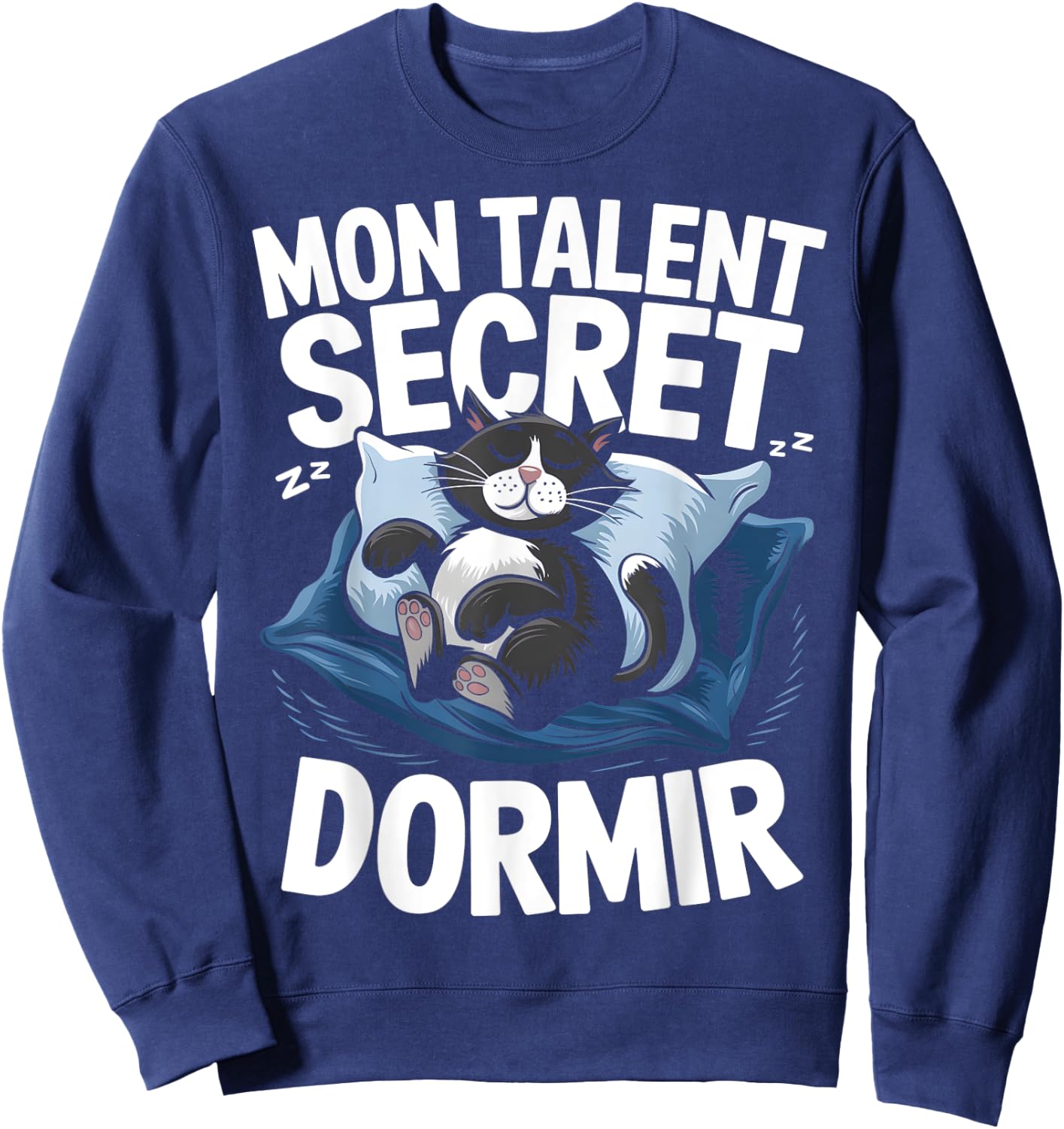 My Talent Secret Sleeping Cat Sleeping Flemme Nap Humour , Black, S Sweatshirt - Sweatshirt | Navy