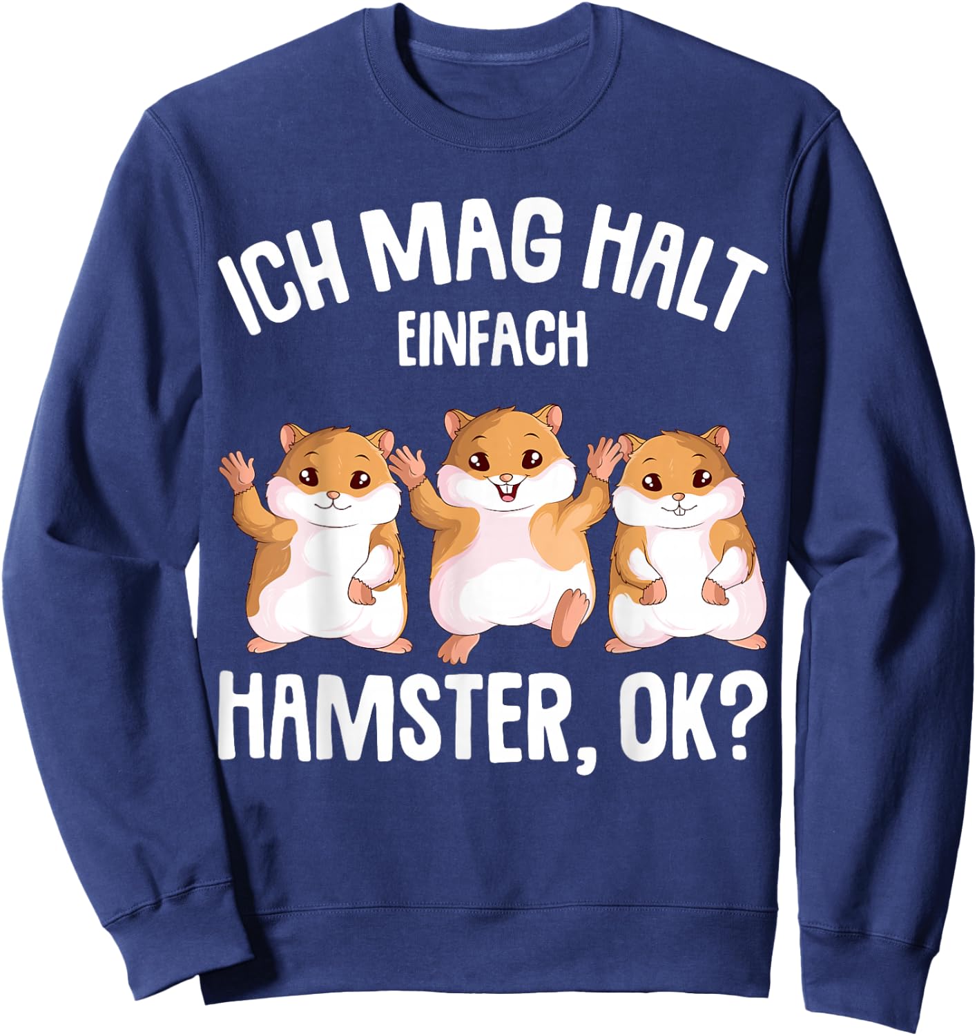 Hamster Ich mag halt Hamster Mädchen Kinder Sweatshirt - Sweatshirt | Navy