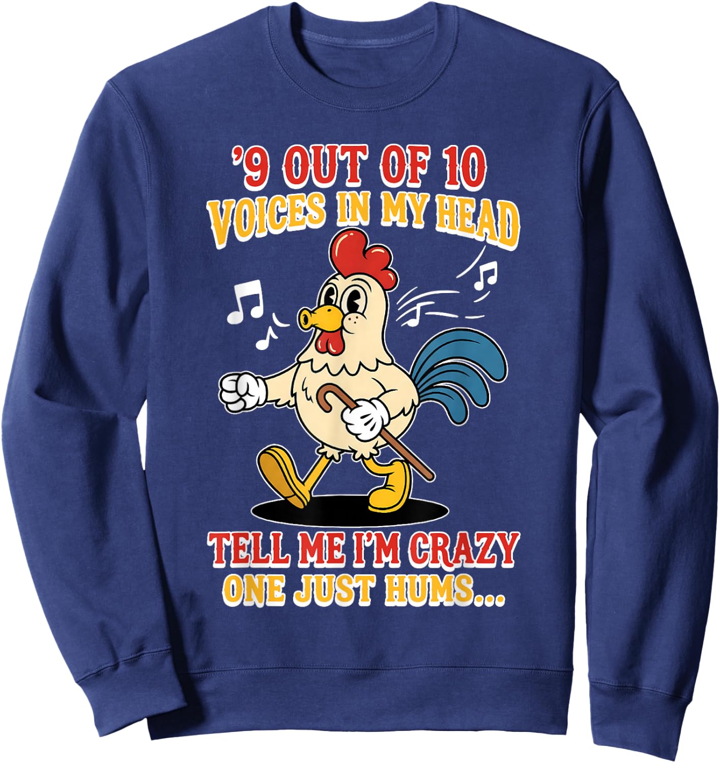 9 Out of 10 Voices in My Head Tell Me I'm Crazy One Just Sweatshirt - Sweatshirt | Navy