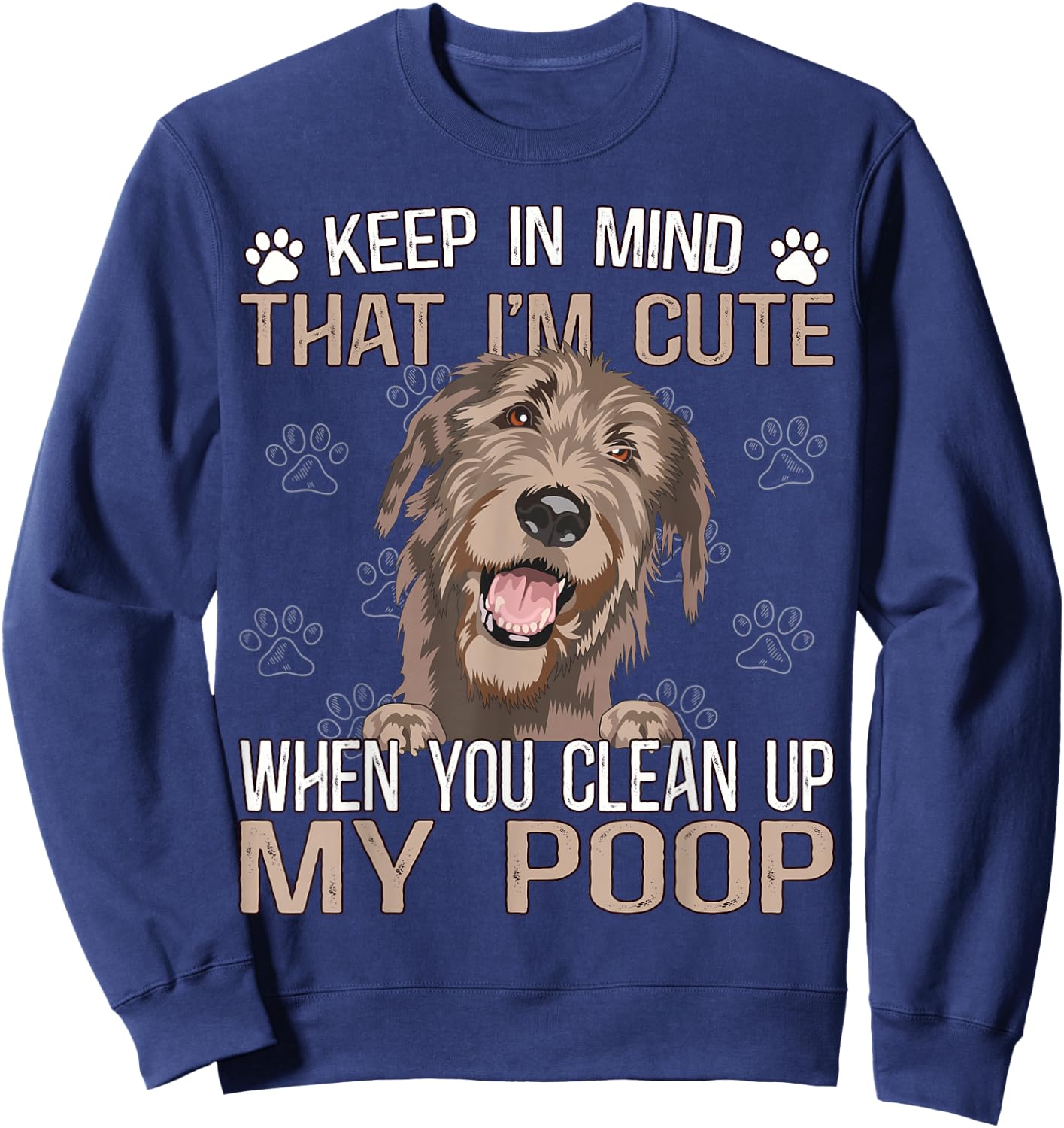 Irish Dog Puppies Outfit Sayings Irish Wolfhound Sweatshirt - Sweatshirt | Navy