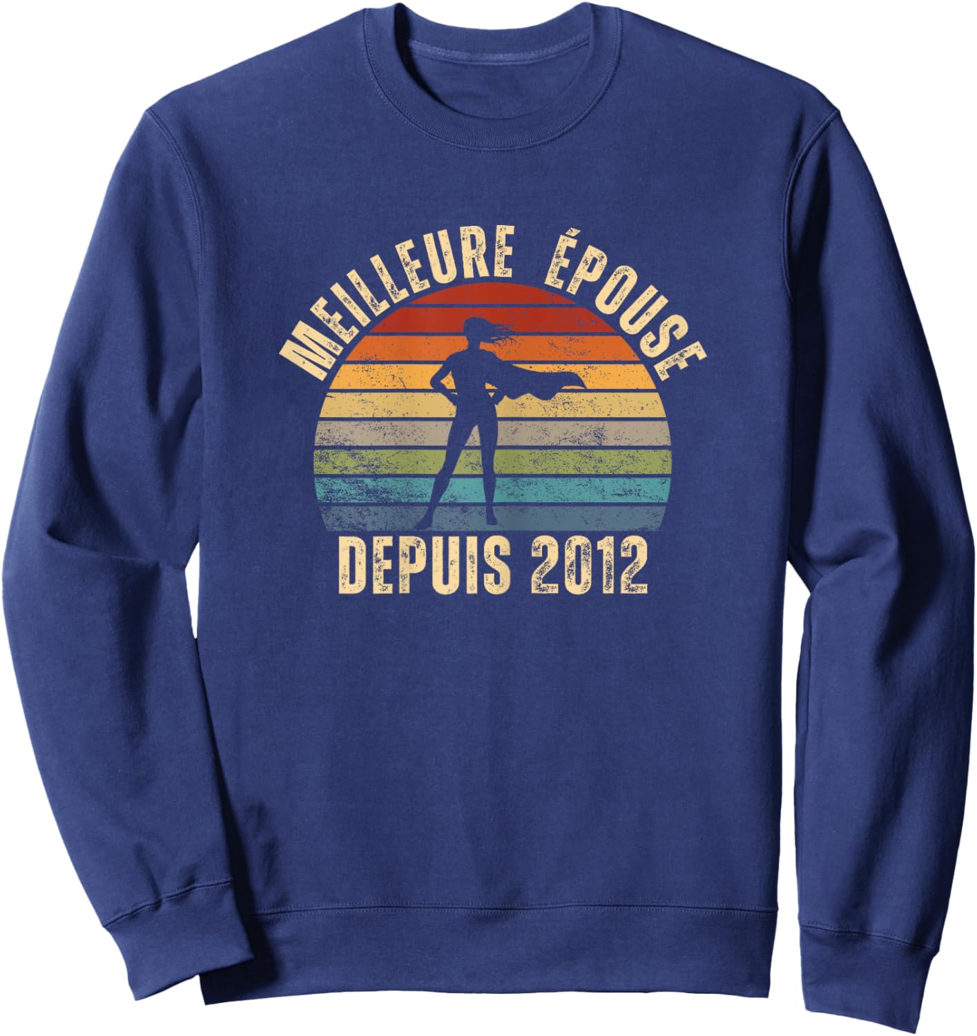 Best Wife Since 2012 Wedding Anniversary for Couple Sweatshirt - Sweatshirt | Navy