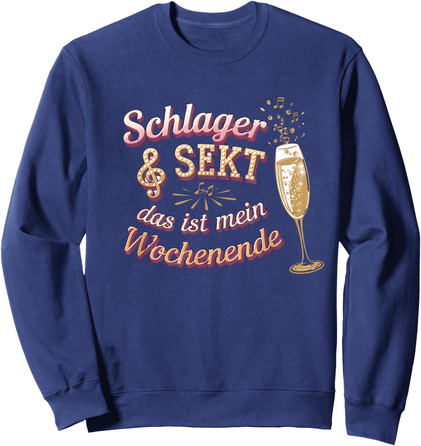 Schlager & Sekt Das Ist Mein Wochenende Sweatshirt - Sweatshirt | Navy