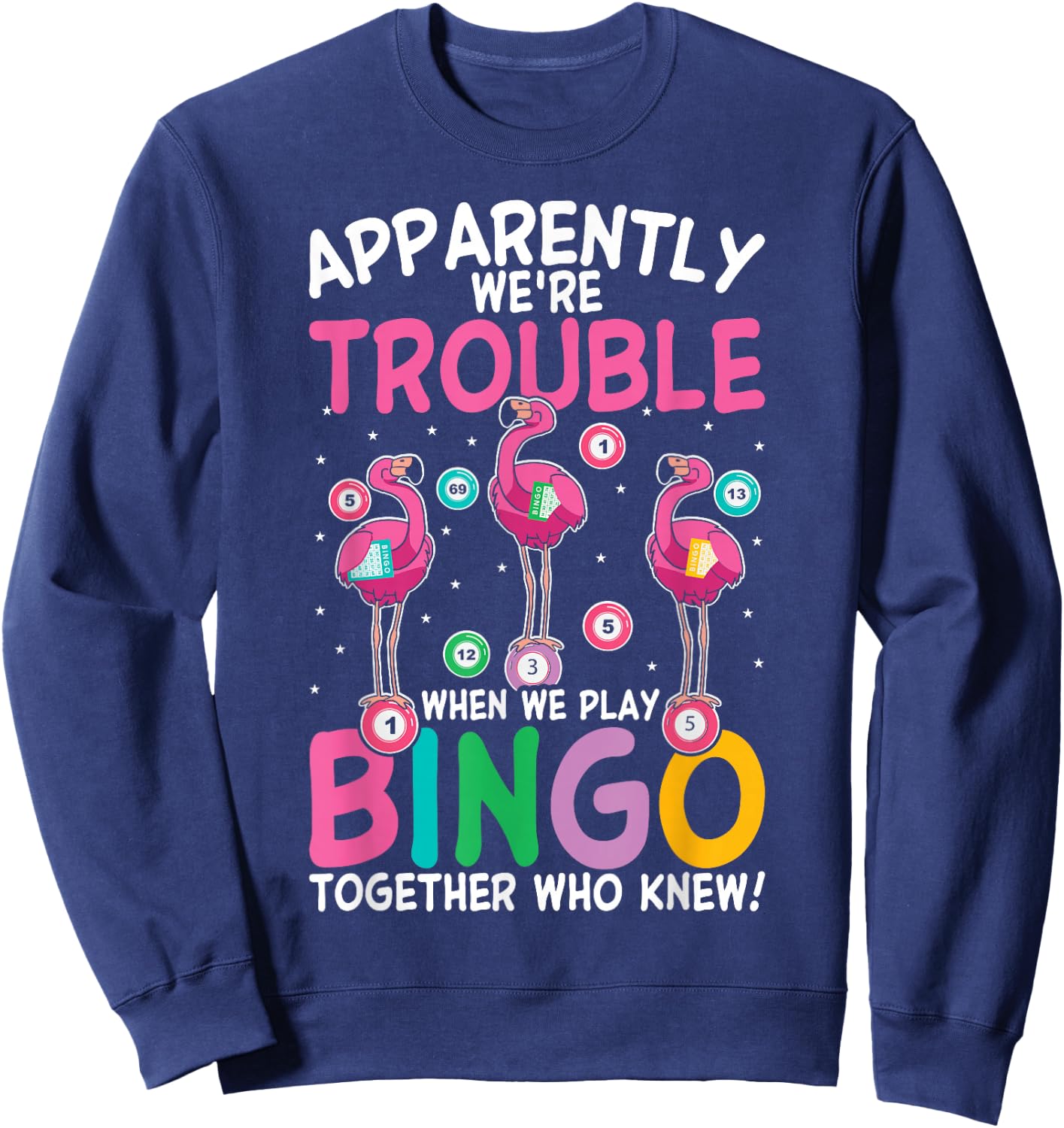 Funny Bingo Flamingo Funny Girls Night Bingo Sisters Sweatshirt - Sweatshirt | Navy