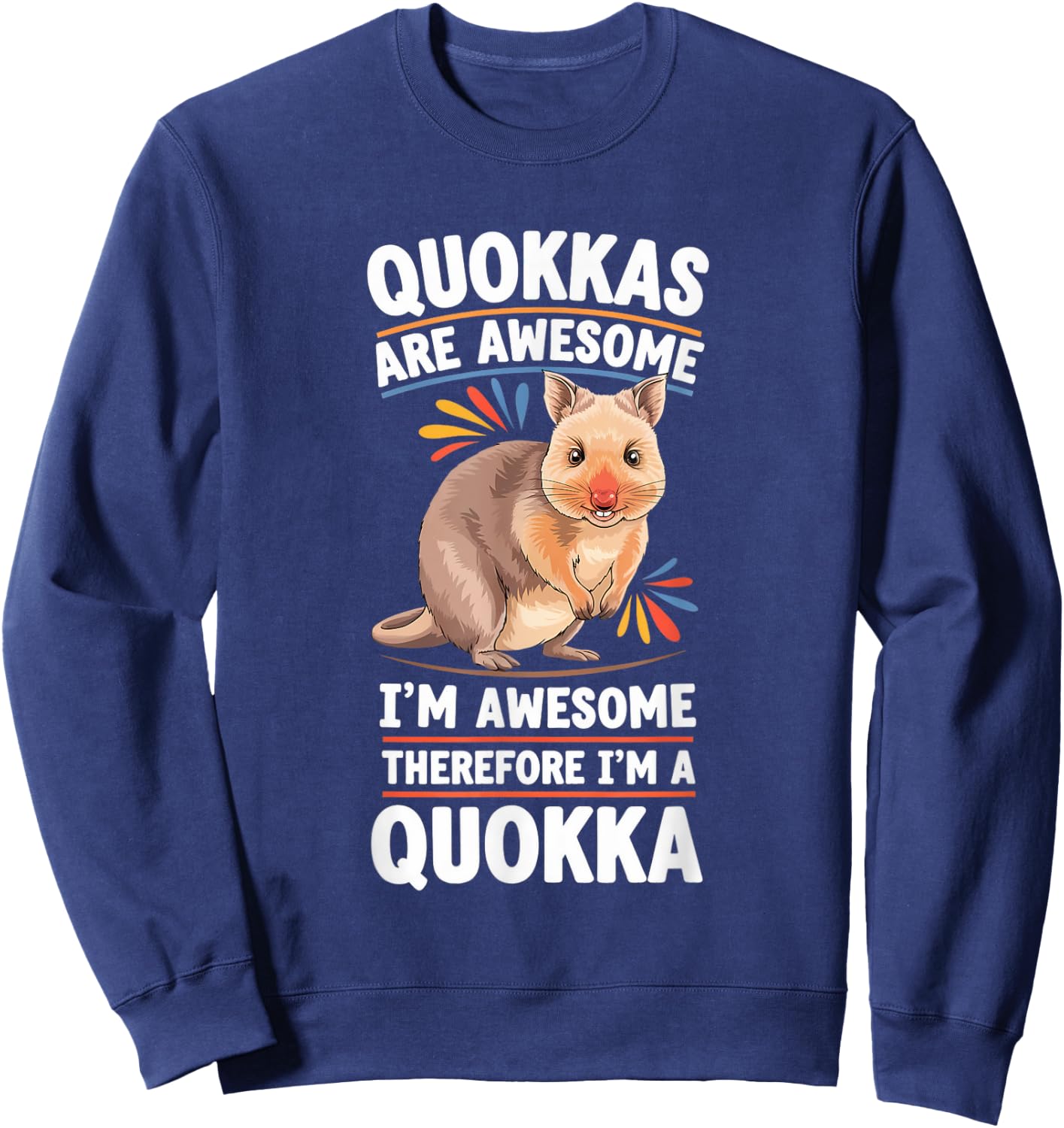 Quokka Awesome I'm Awesome I'm Quokka Sweatshirt - Sweatshirt | Navy