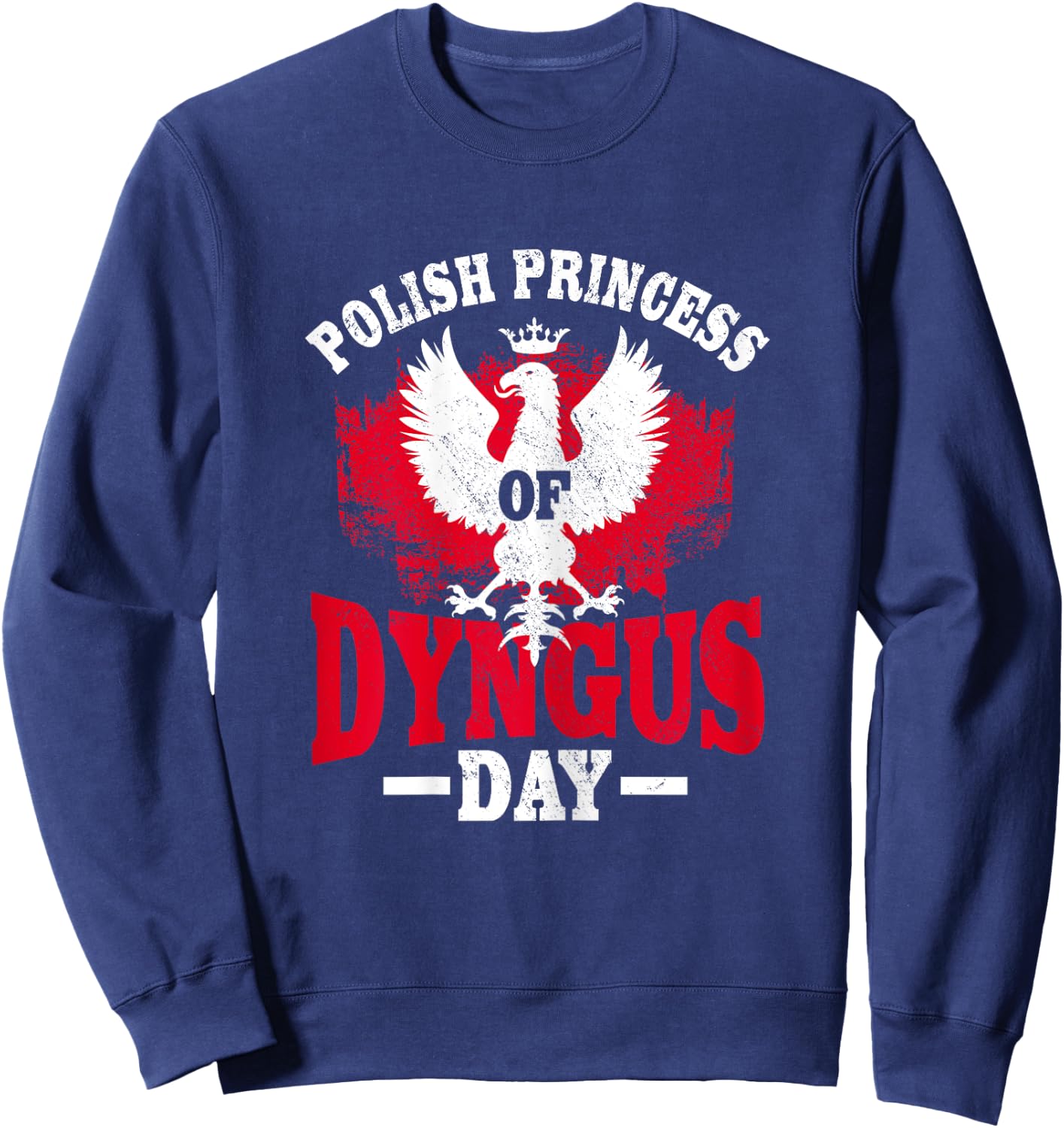 Polish Princess Of Dyngus Day Outfit Polish Pride Sweatshirt - Sweatshirt | Navy
