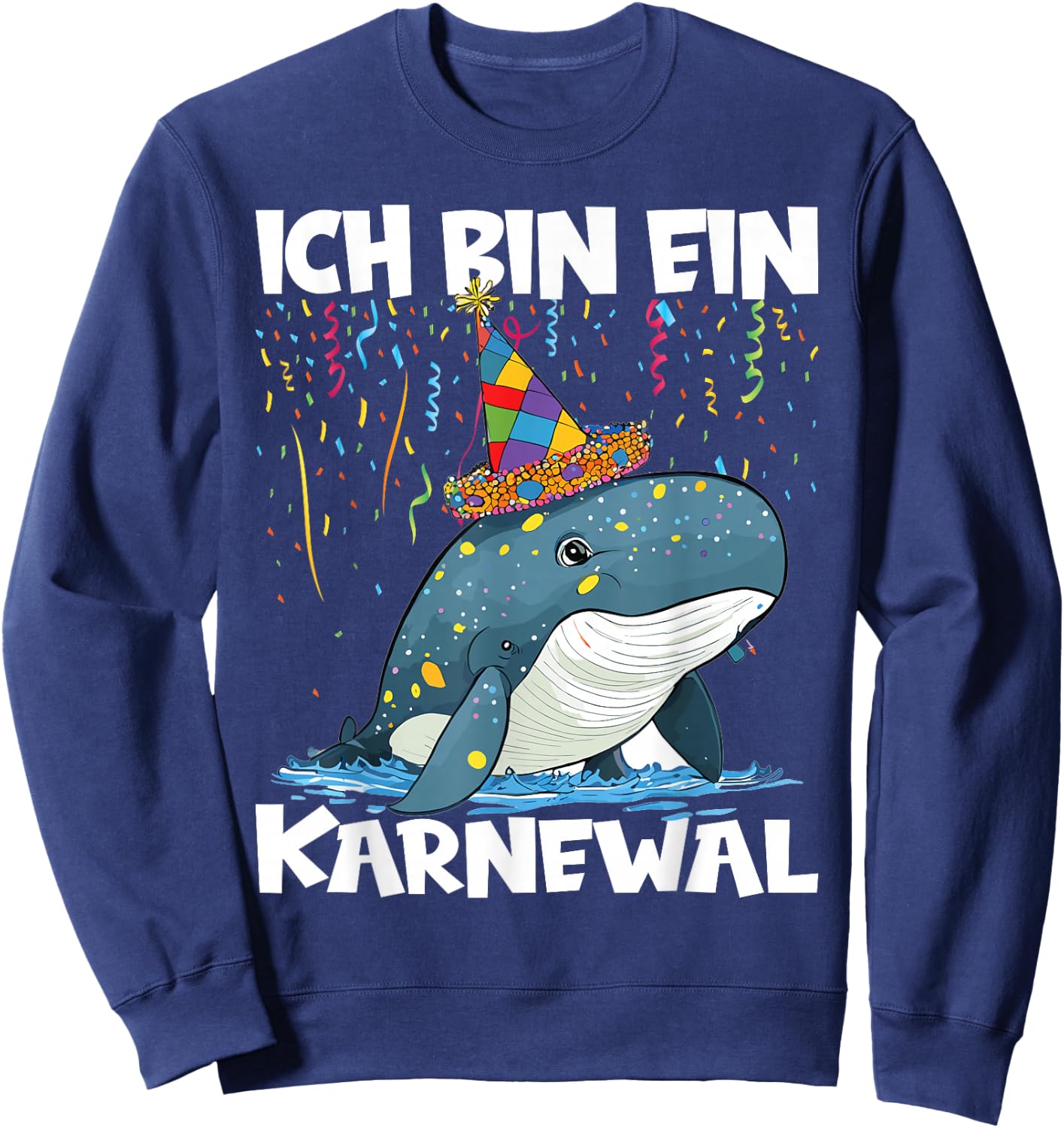 with German Text "Ich Bin Ein Karnewal" Sweatshirt - Sweatshirt | Navy