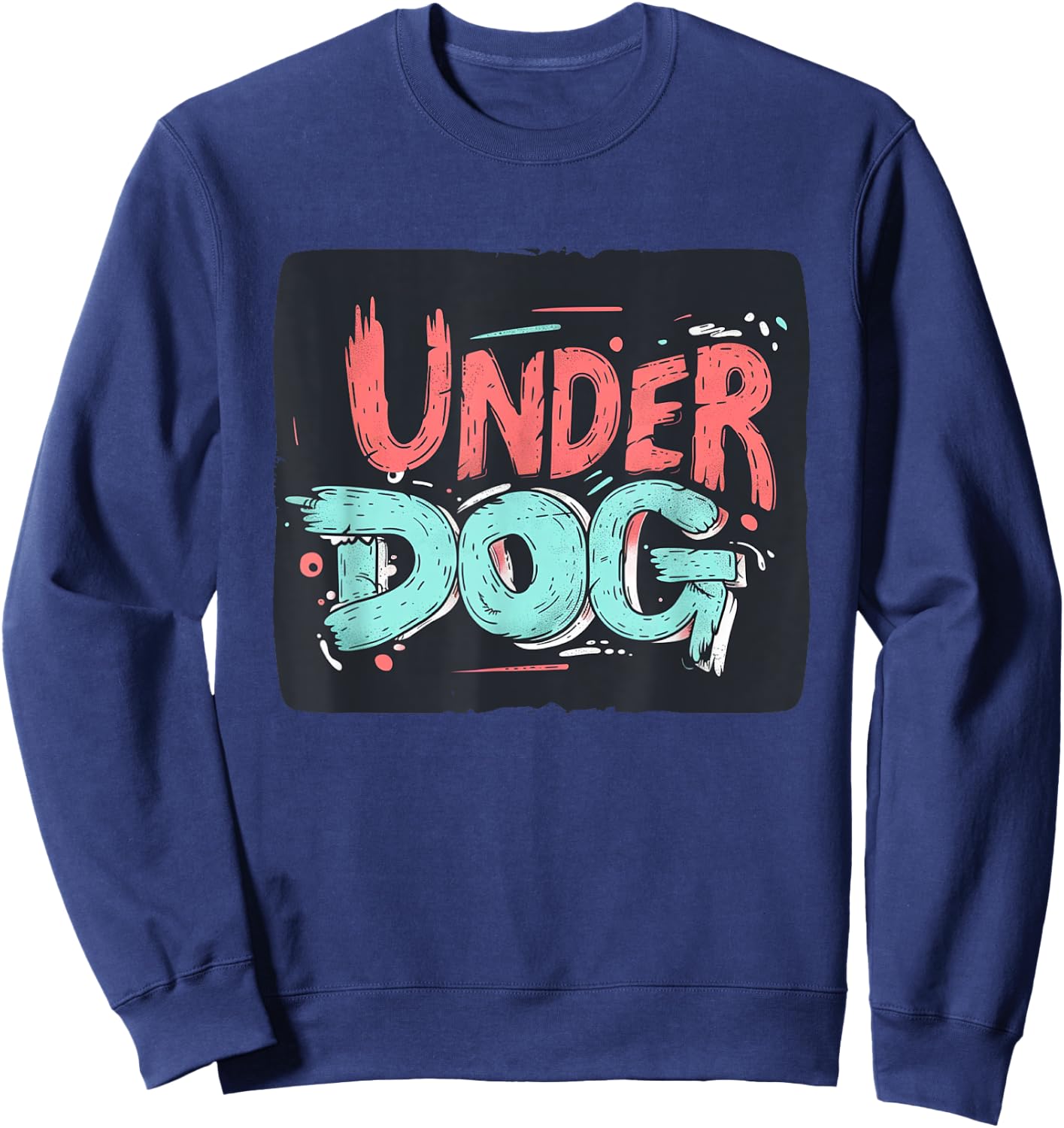 Bold colorful Underdog Look for a Confident Style Sweatshirt - Sweatshirt | Navy