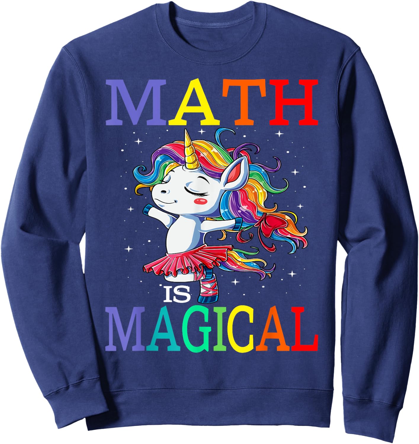 Math Is Magical Unicorn Back To School Sweatshirt - Sweatshirt | Navy