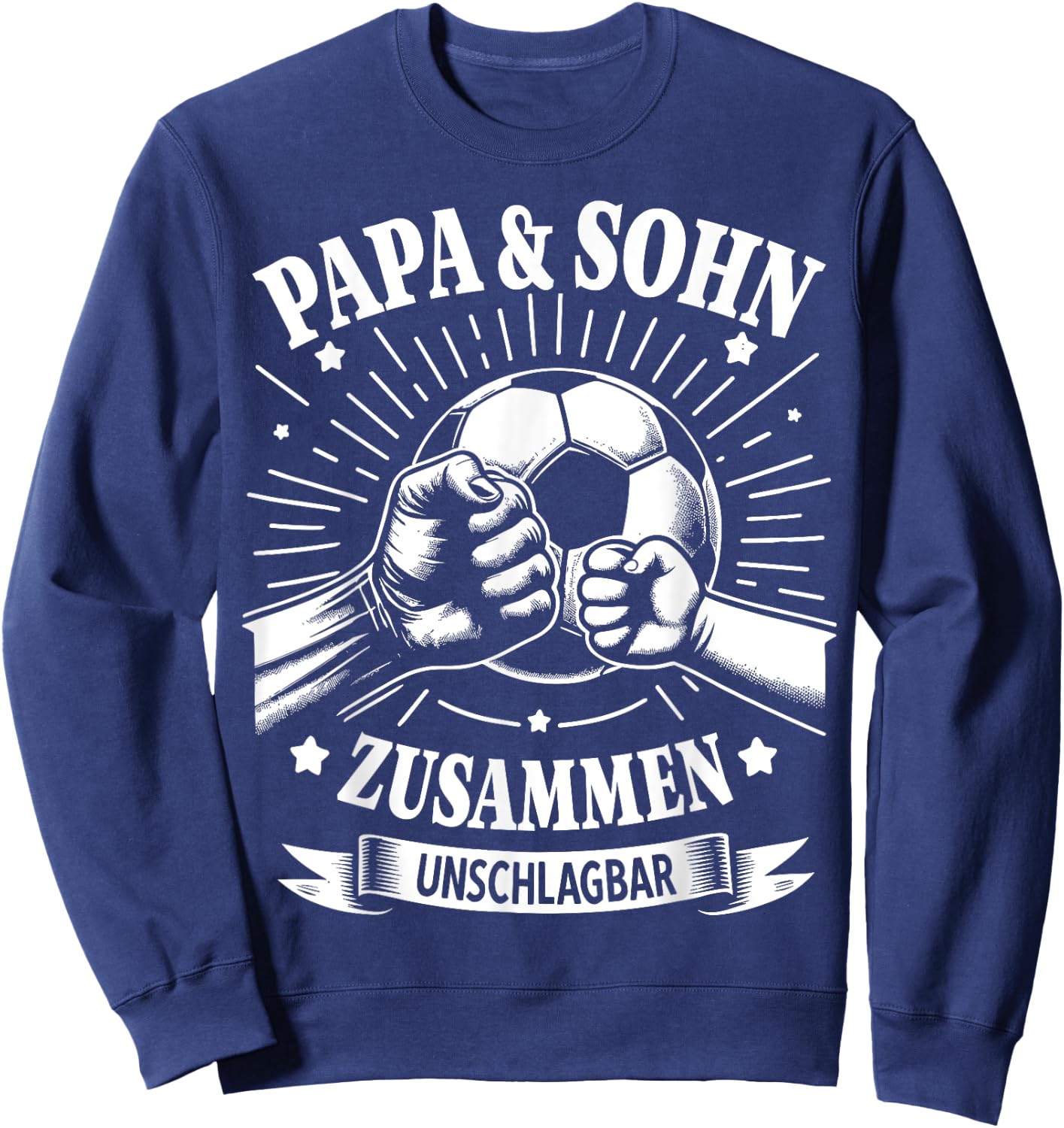Papa und Sohn Fußball Fussball Spielen Ball Vater Vatertag Sweatshirt - Sweatshirt | Navy