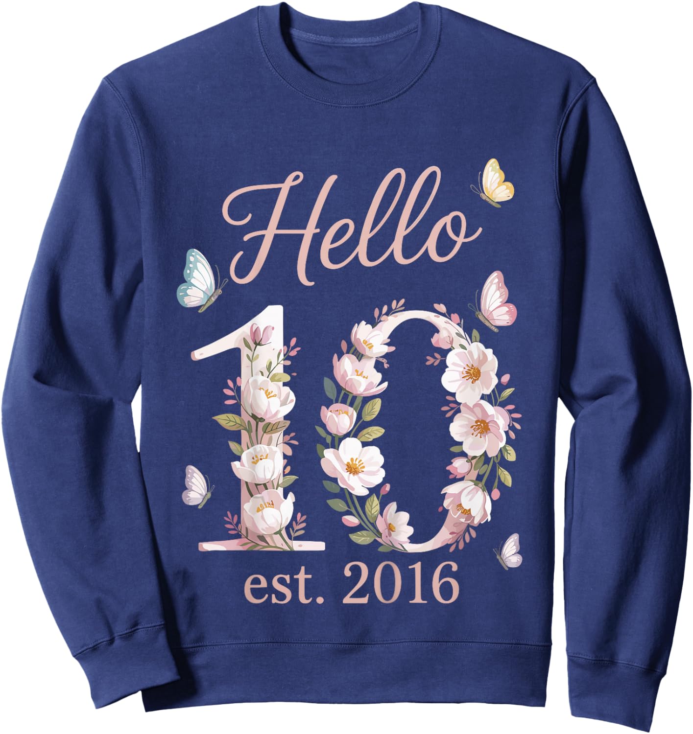 10. Geburtstag Mädchen Hallo 10 Jahre Mädchen Deko seit 2016 Sweatshirt - Sweatshirt | Navy