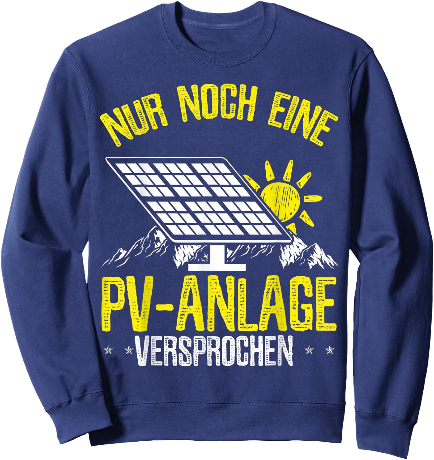 PV Anlagen Photovoltaikanlagen Balkonkraftwerk PV System Sweatshirt - Sweatshirt | Navy