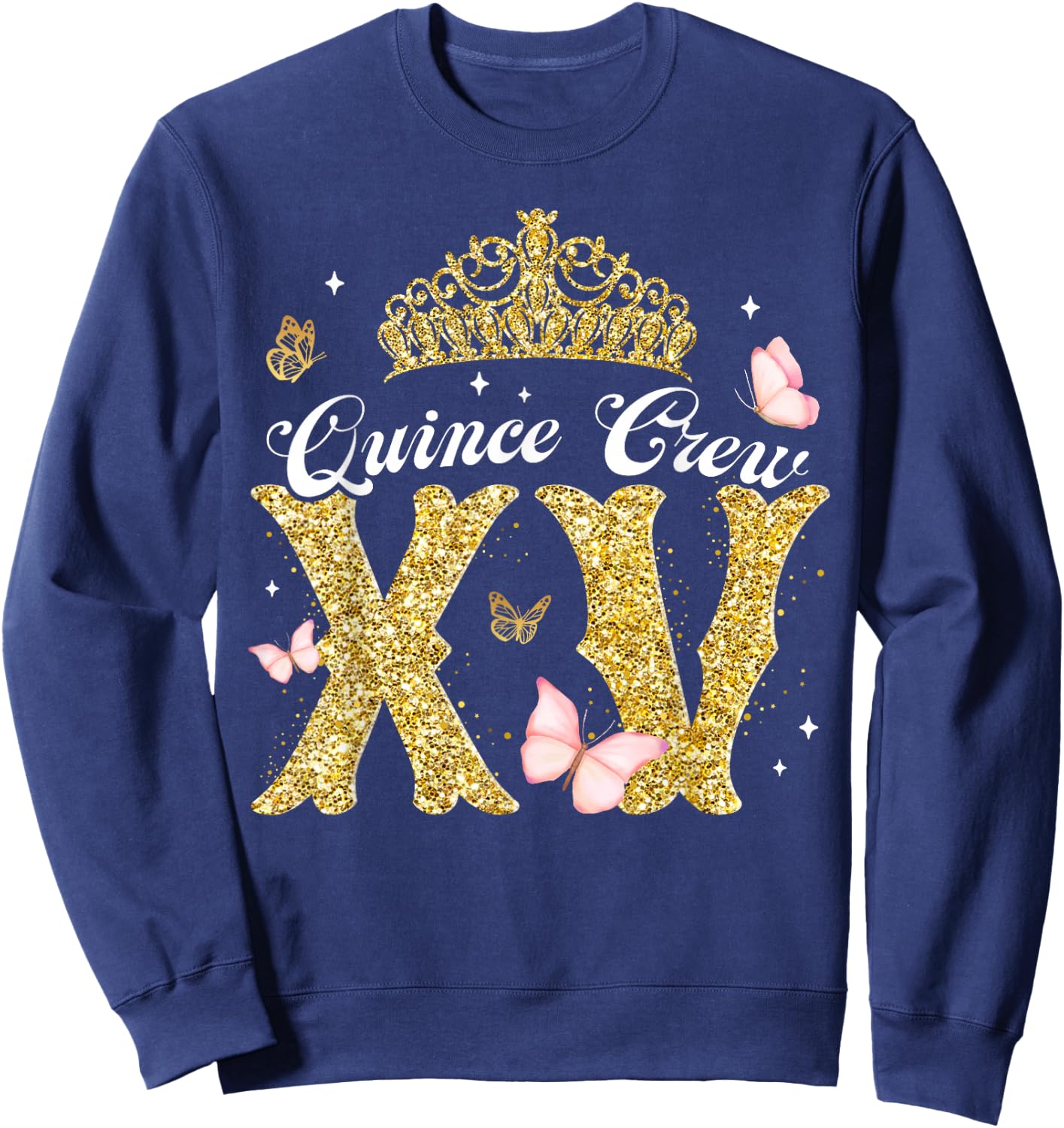 15 Year Old Birthday Decorations Mis Quince Crew Squadv Sweatshirt - Sweatshirt | Navy