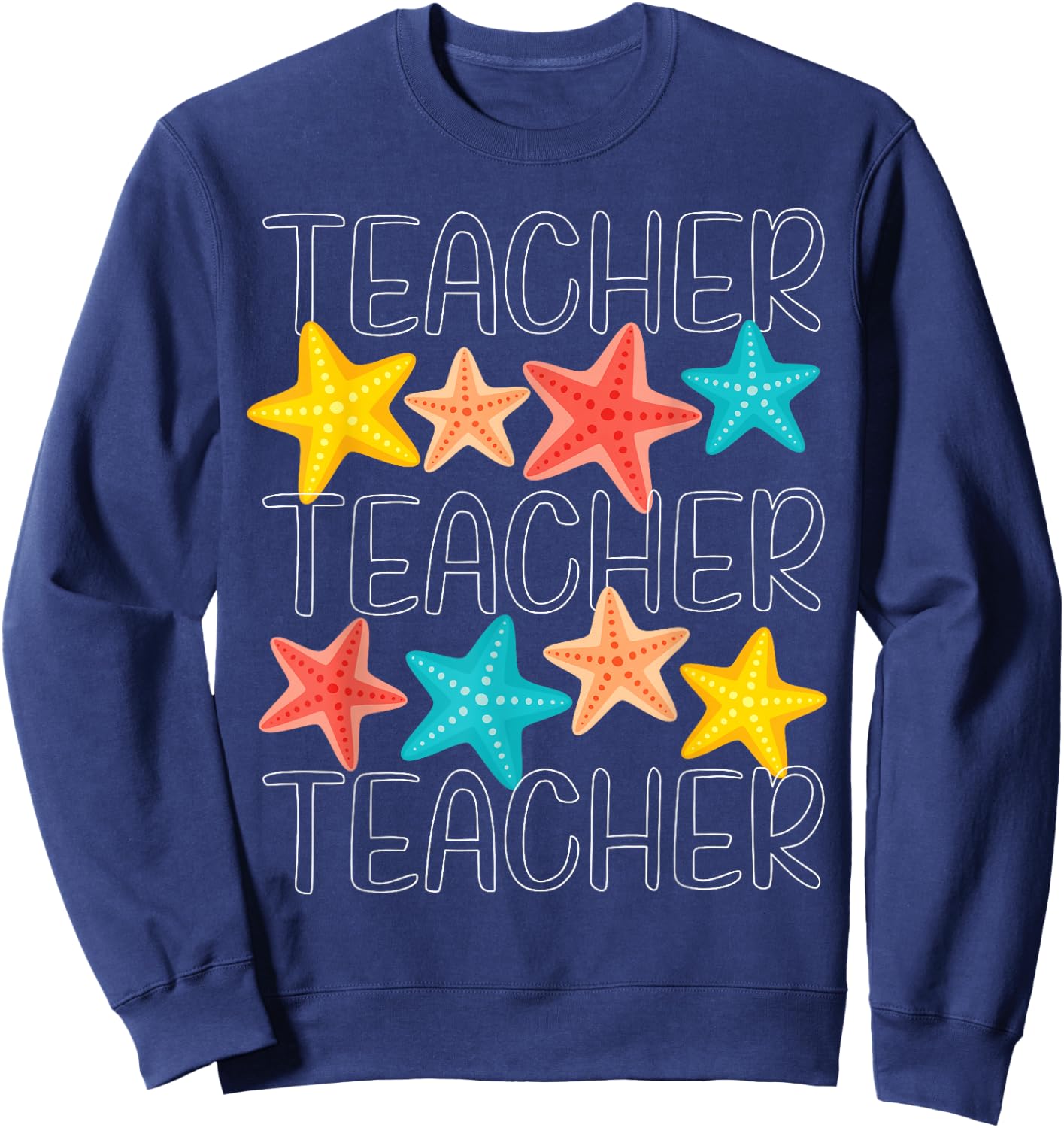 Cute Starfish Teacher Ocean Animal Summer Vacation Sweatshirt - Sweatshirt | Navy