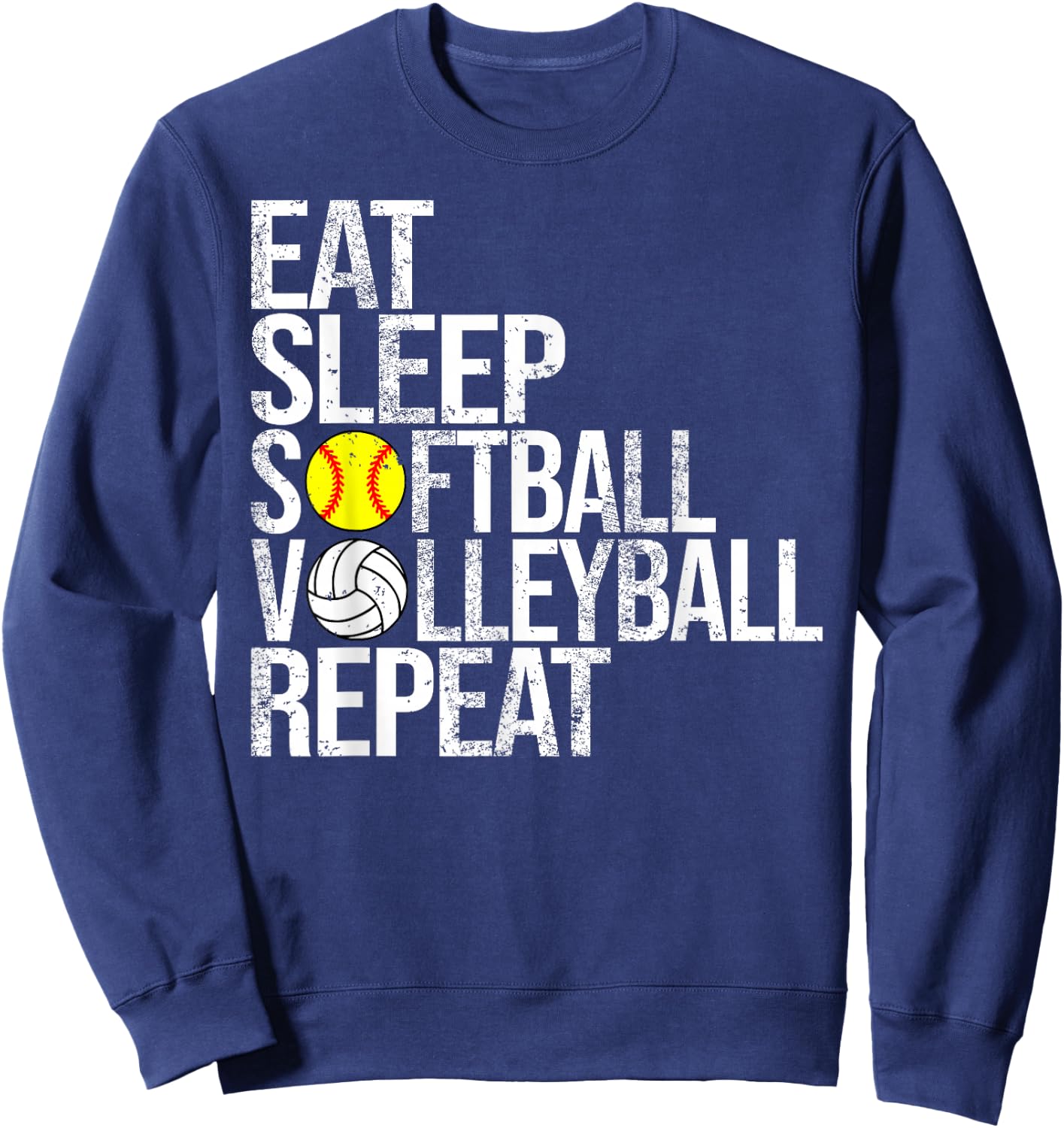 Eat Sleep Softball Volleyball Repeat Funny Ball Sweatshirt - Sweatshirt | Navy