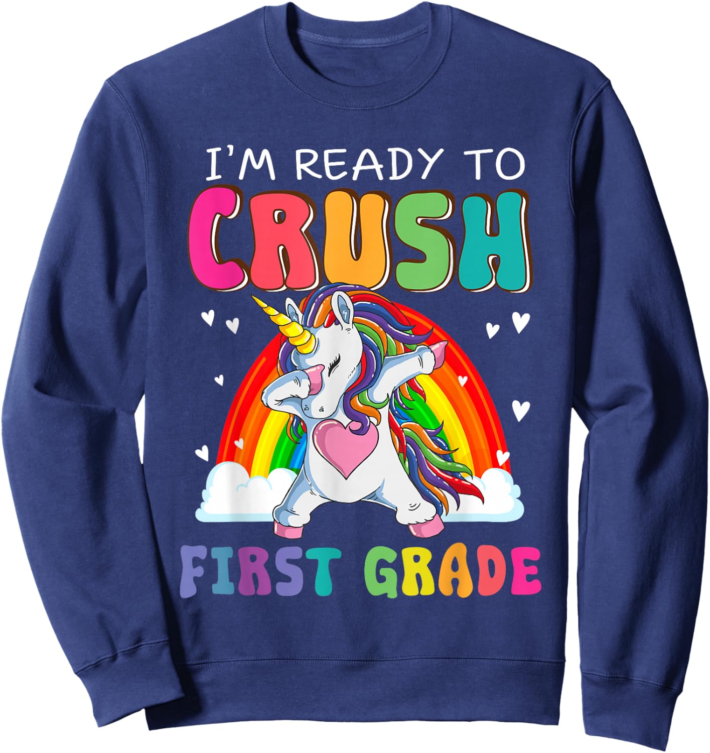 Crush First Grade Dabbing Unicorn First Day Of School Girls Sweatshirt - Sweatshirt | Navy